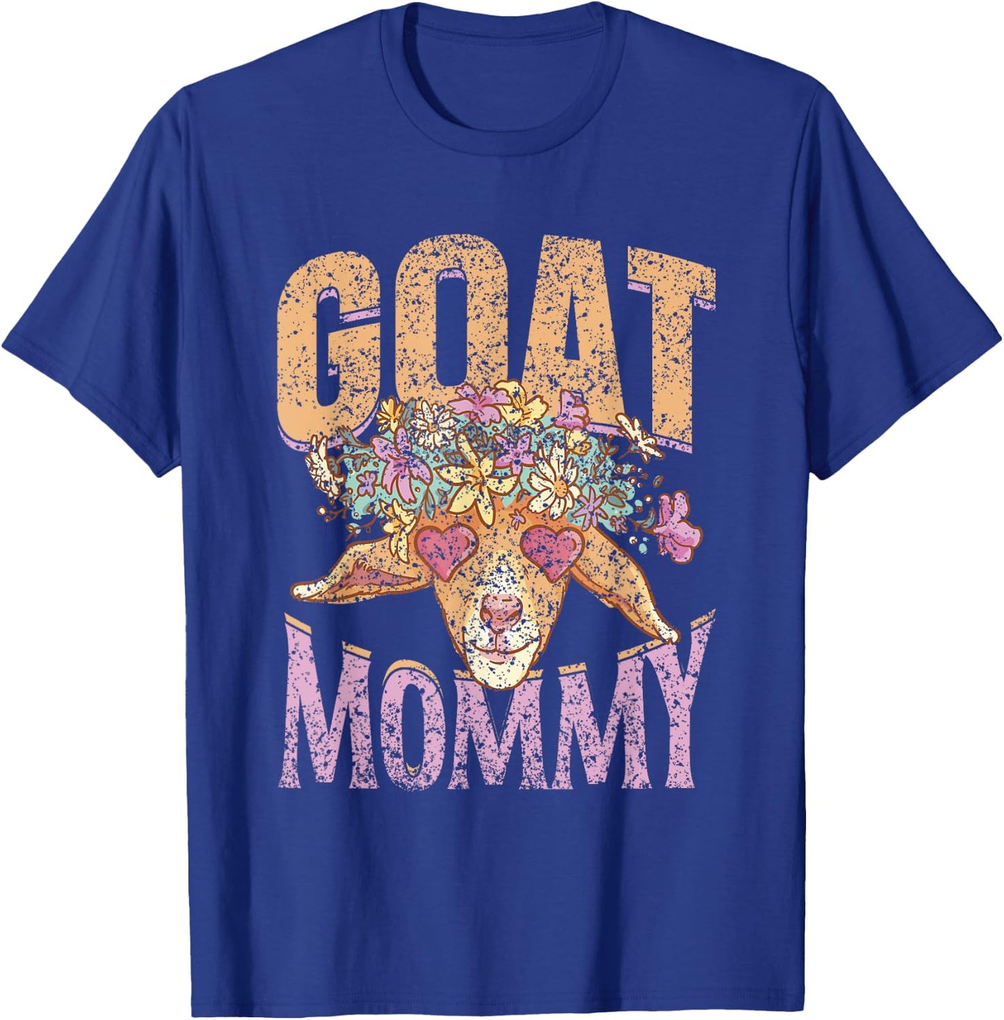 Goat Mommy Owner Lover Pet Animal Goat Mom Mother Mama T-Shirt - T-Shirt | Royal