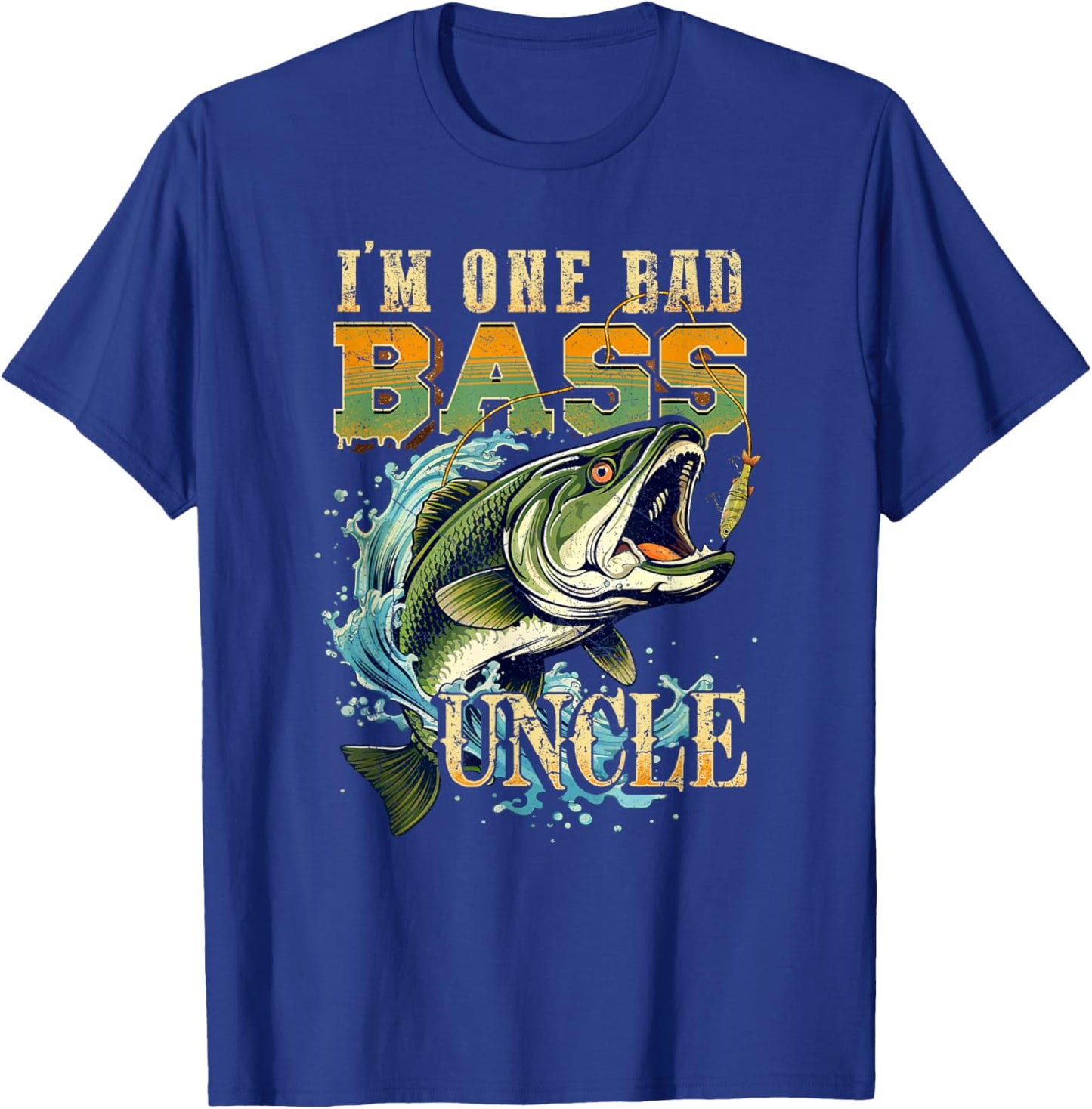 I'm One Bad Bass Uncle Bass Fishing Gift Fish Lovers T-Shirt - T-Shirt | Royal
