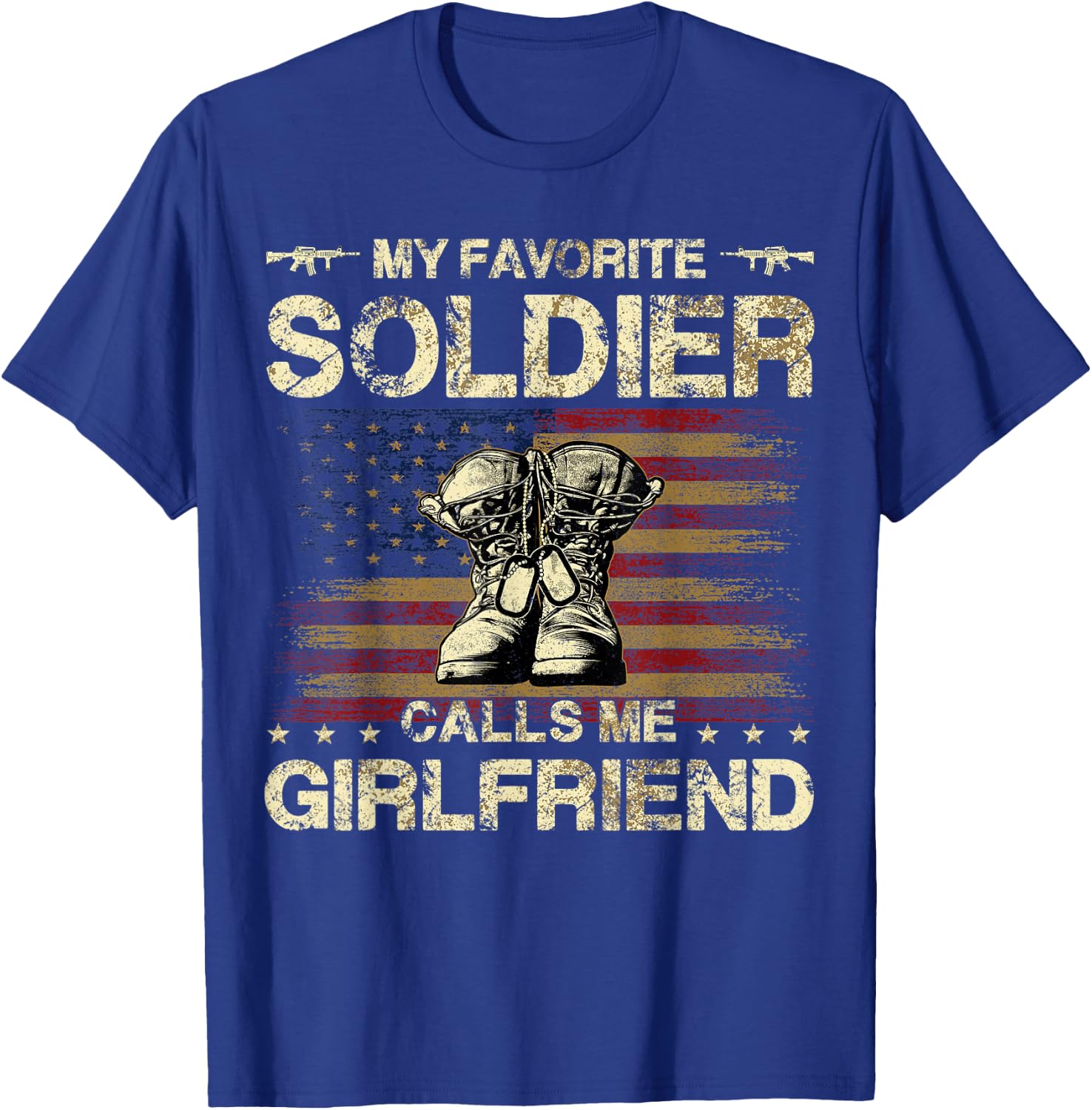 My Favorite Soldier Calls Me Girlfriend | Army Girlfriend T-Shirt - T-Shirt | Royal