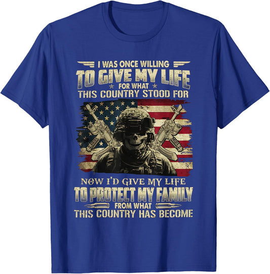 I Was Once Willing To Give My Life For What I Believed T-Shirt - T-Shirt | Royal