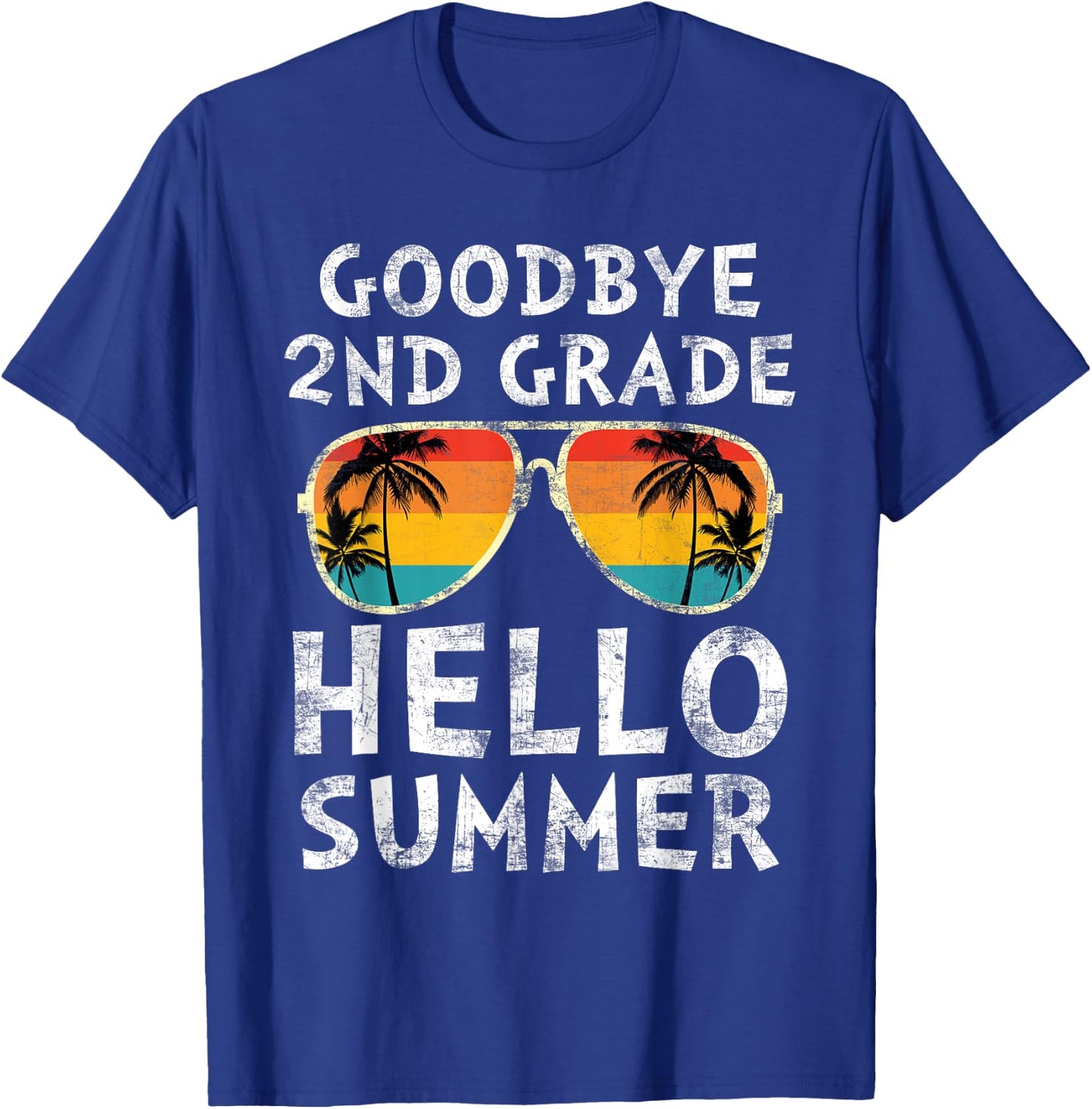 Goodbye 2nd Grade Hello Summer Sunglasses Last Day Of School Men Women Girls Kids T-Shirt - T-Shirt | Royal