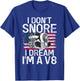 I dont snore i dream im a V8 Muscle Car T-Shirt - T-Shirt | Royal