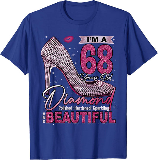 I'm A 68 Years Old Diamond, 68 and Fabulous Birthday Women T-Shirt - T-Shirt | Royal