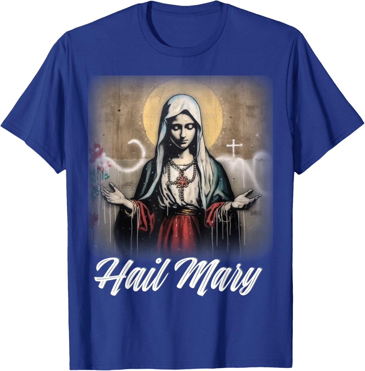 Hail Mary Our Lady Blessed Mother Rosary Catholic T-Shirt - T-Shirt | Royal