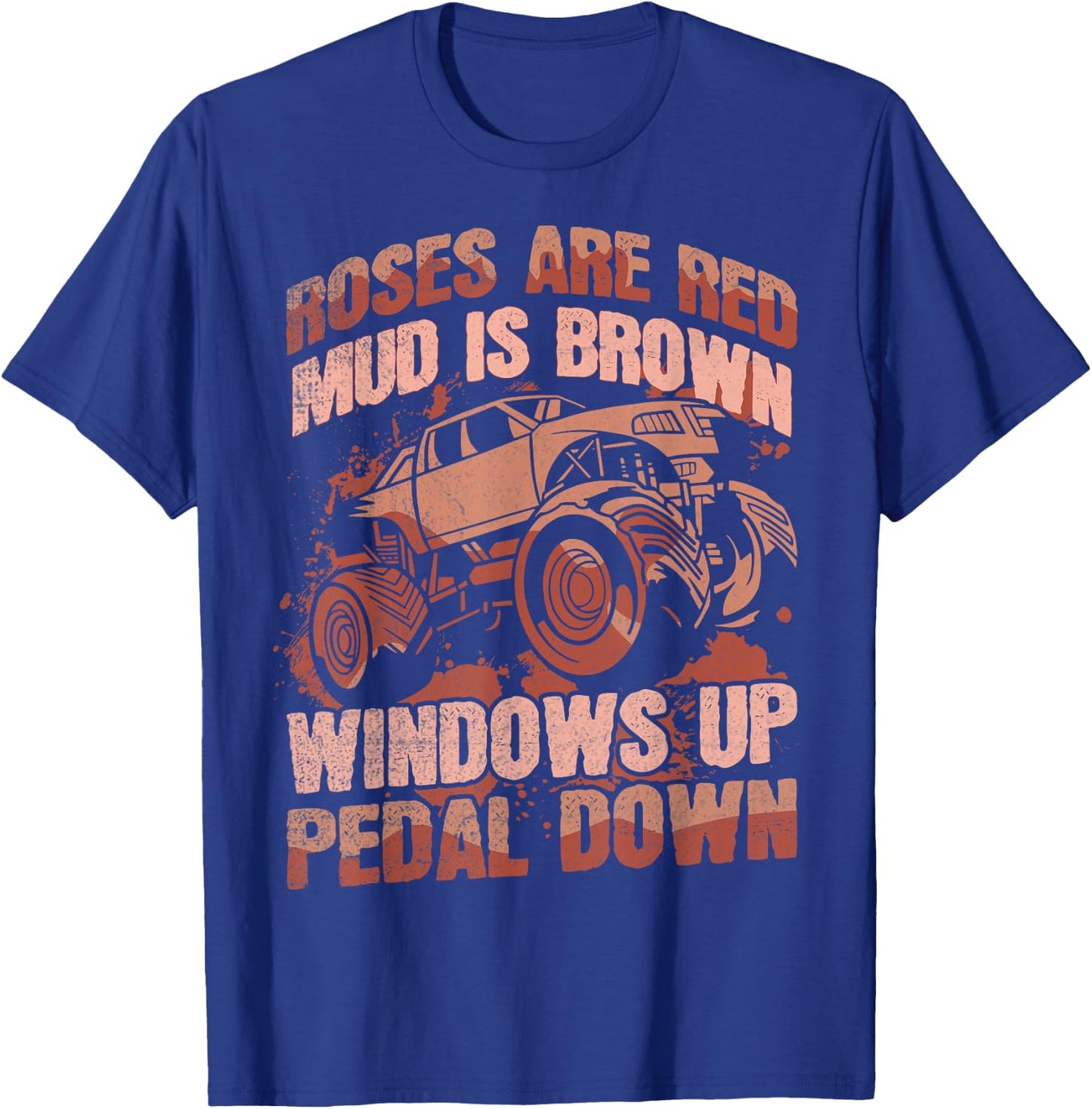 Mudding and Mud Bogging Design for a Mudding Lover T-Shirt - T-Shirt | Royal