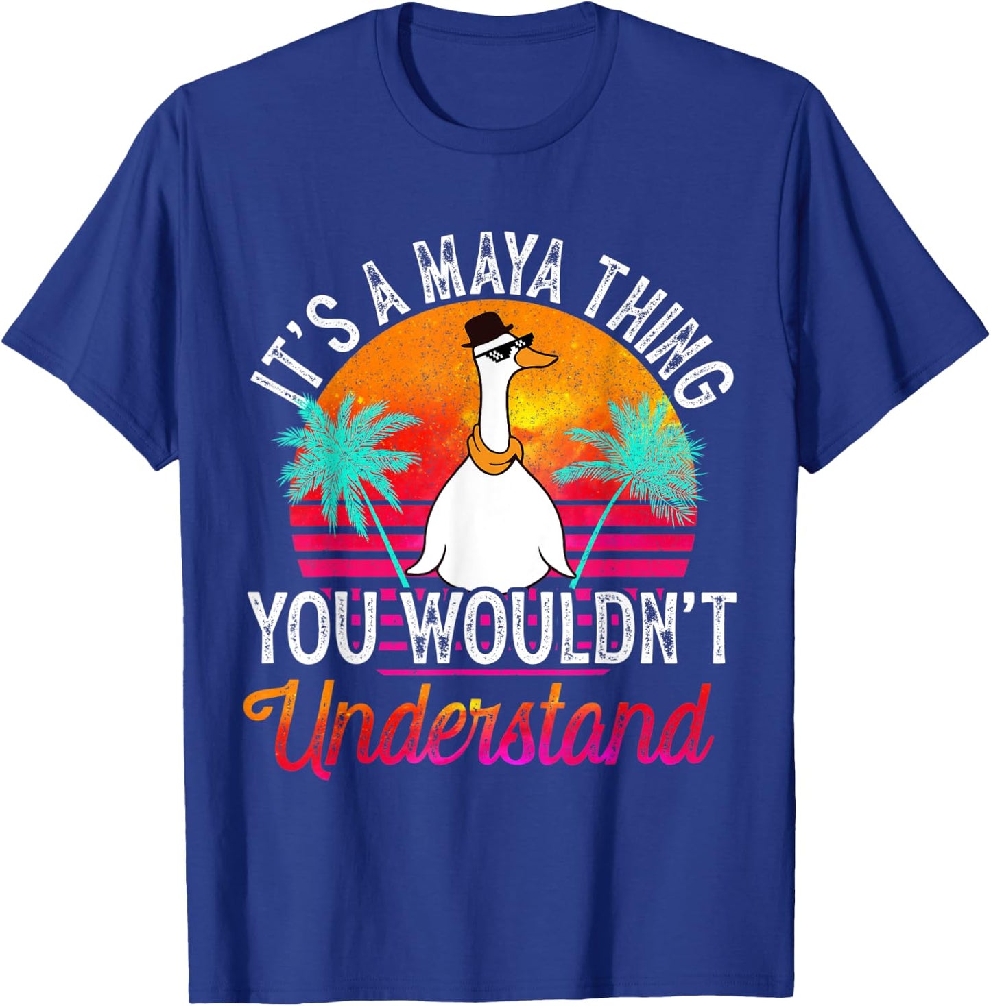 It's A Maya Thing You Wouldn't Understand Funny Maya Name T-Shirt - T-Shirt | Royal