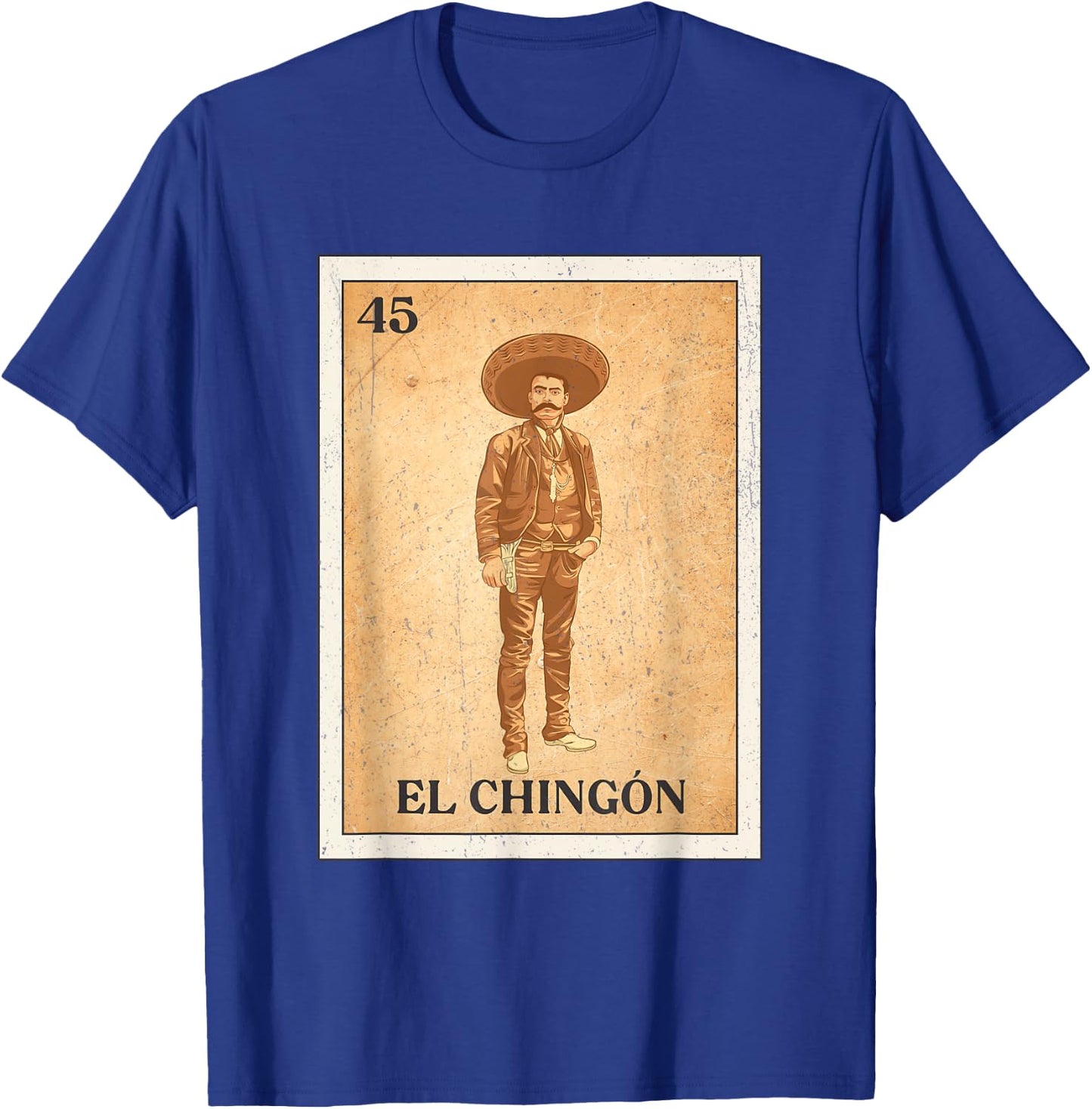 EL CHINGÓN. Zapata Mexican Bingo Version T-Shirt - T-Shirt | Royal