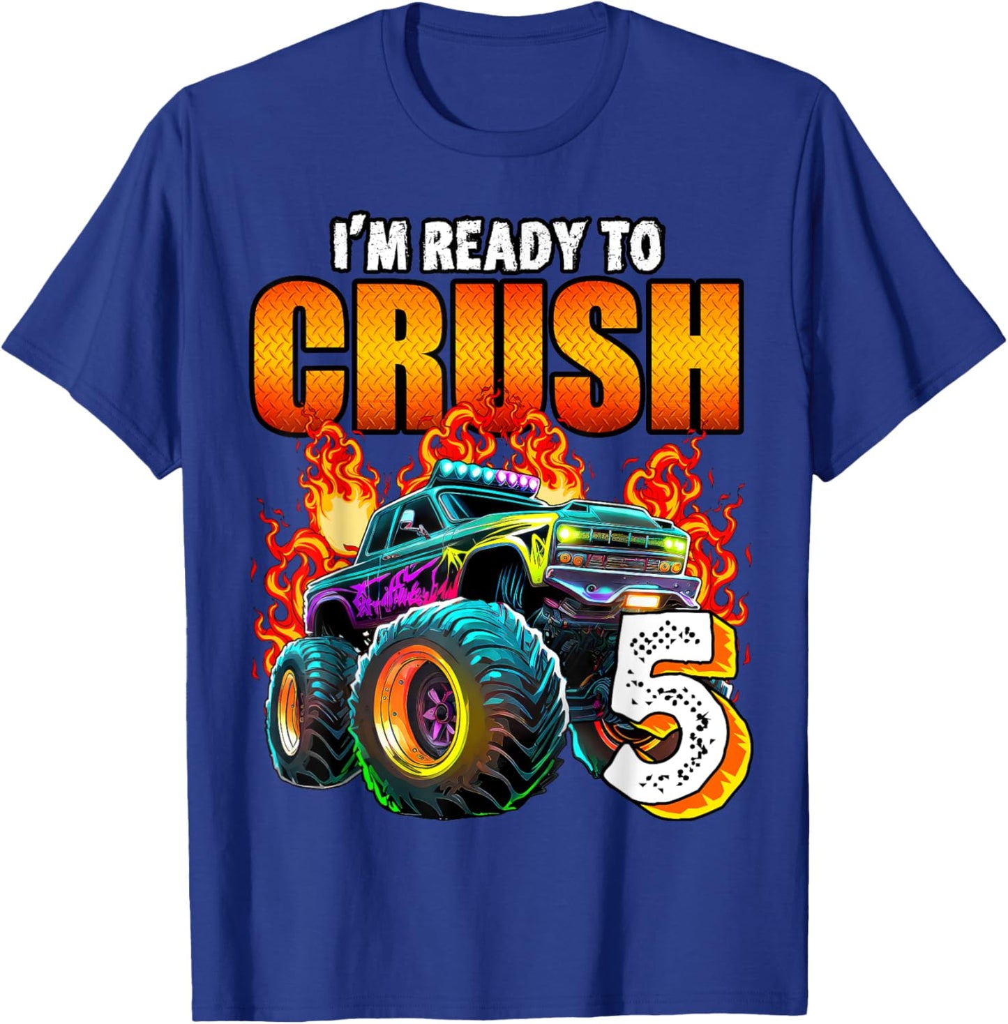 I'm Ready to Crush 5 Monster Truck 5th Birthday Boys Toddler T-Shirt - T-Shirt | Royal