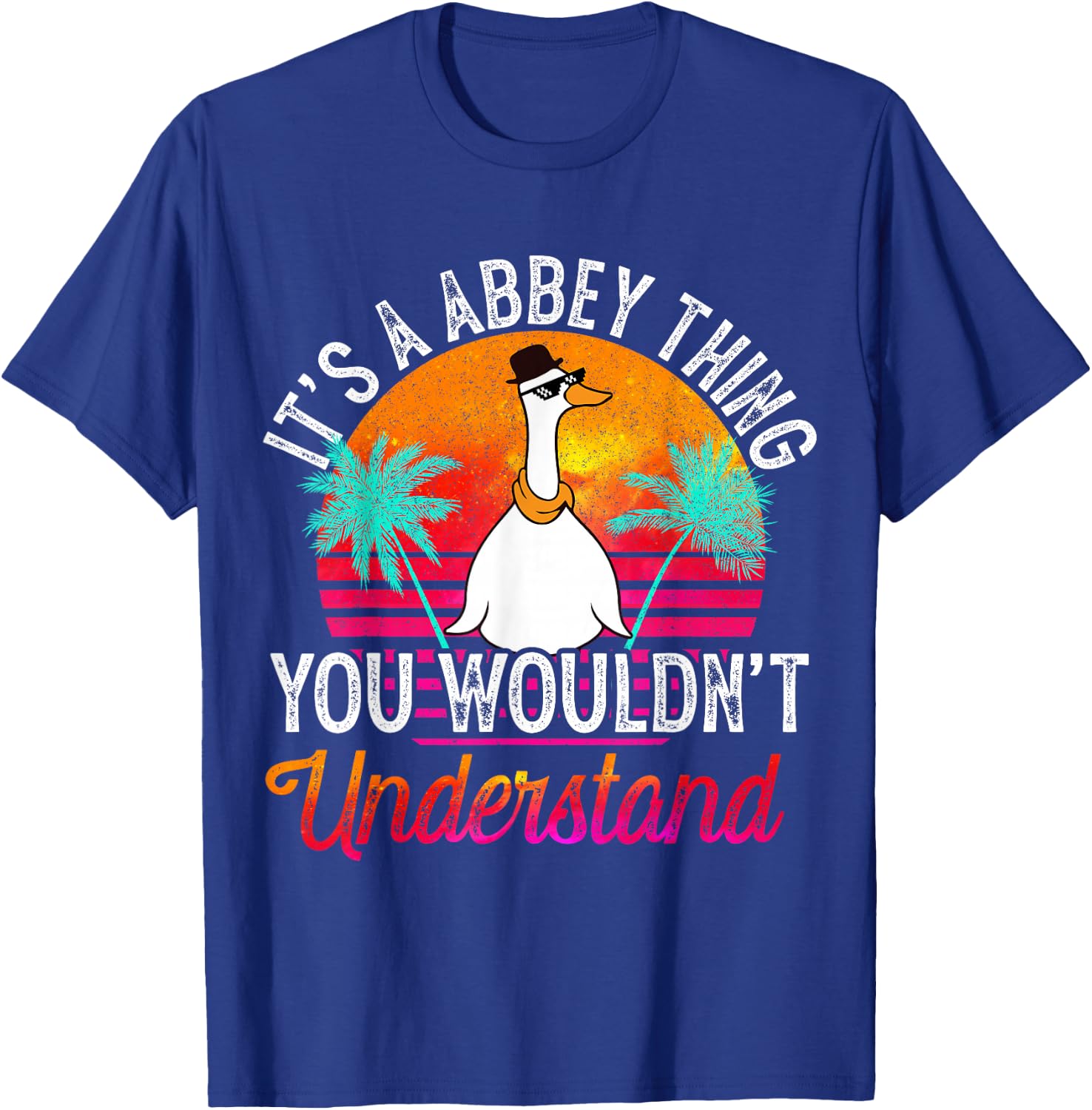 It's A Abbey Thing You Wouldn't Understand Funny Abbey Name T-Shirt - T-Shirt | Royal