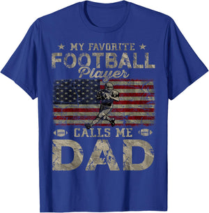 My Favorite Football Player Calls Me Dad Father's Day T-Shirt - T-Shirt | Royal