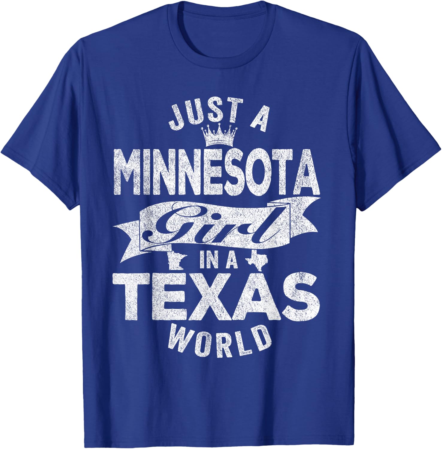 Just A Minnesota Girl In A Texas World T-Shirt - T-Shirt | Royal