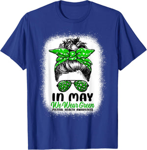 In May We Wear Green Messy Bun - Mental Health Awareness T-Shirt - T-Shirt | Royal