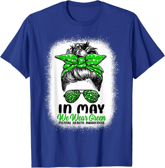 In May We Wear Green Messy Bun - Mental Health Awareness T-Shirt - T-Shirt | Royal