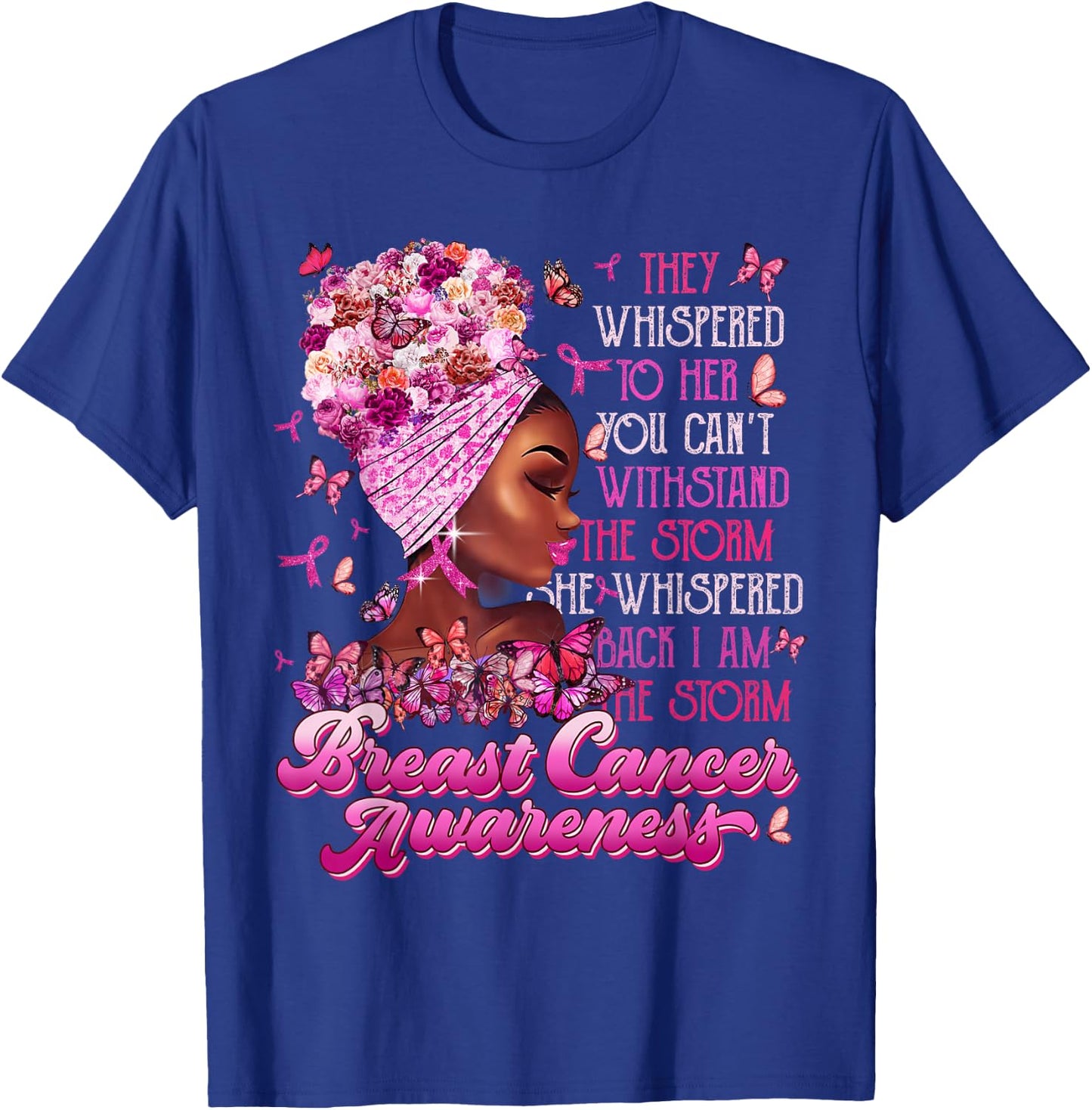I'm The Storm Black Women Breast Cancer Survivor Pink Ribbon T-Shirt - T-Shirt | Royal