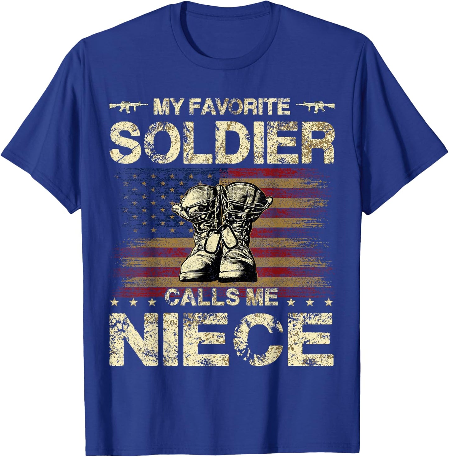 My Favorite Soldier Calls Me Niece | Proud Army Niece T-Shirt - T-Shirt | Royal