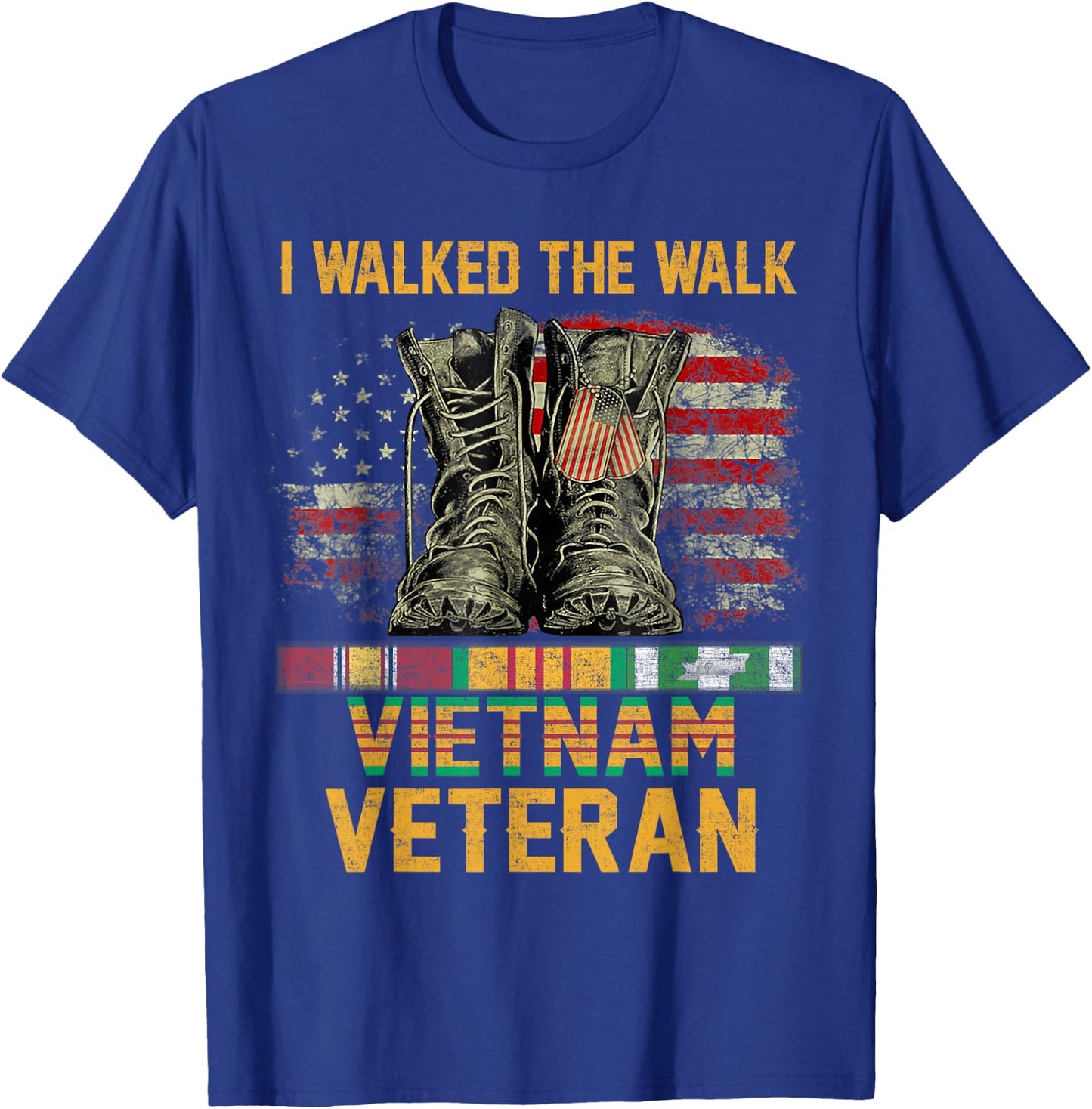 I Walked The Walk Vietnam Veteran Flag American US Vet T-Shirt - T-Shirt | Royal