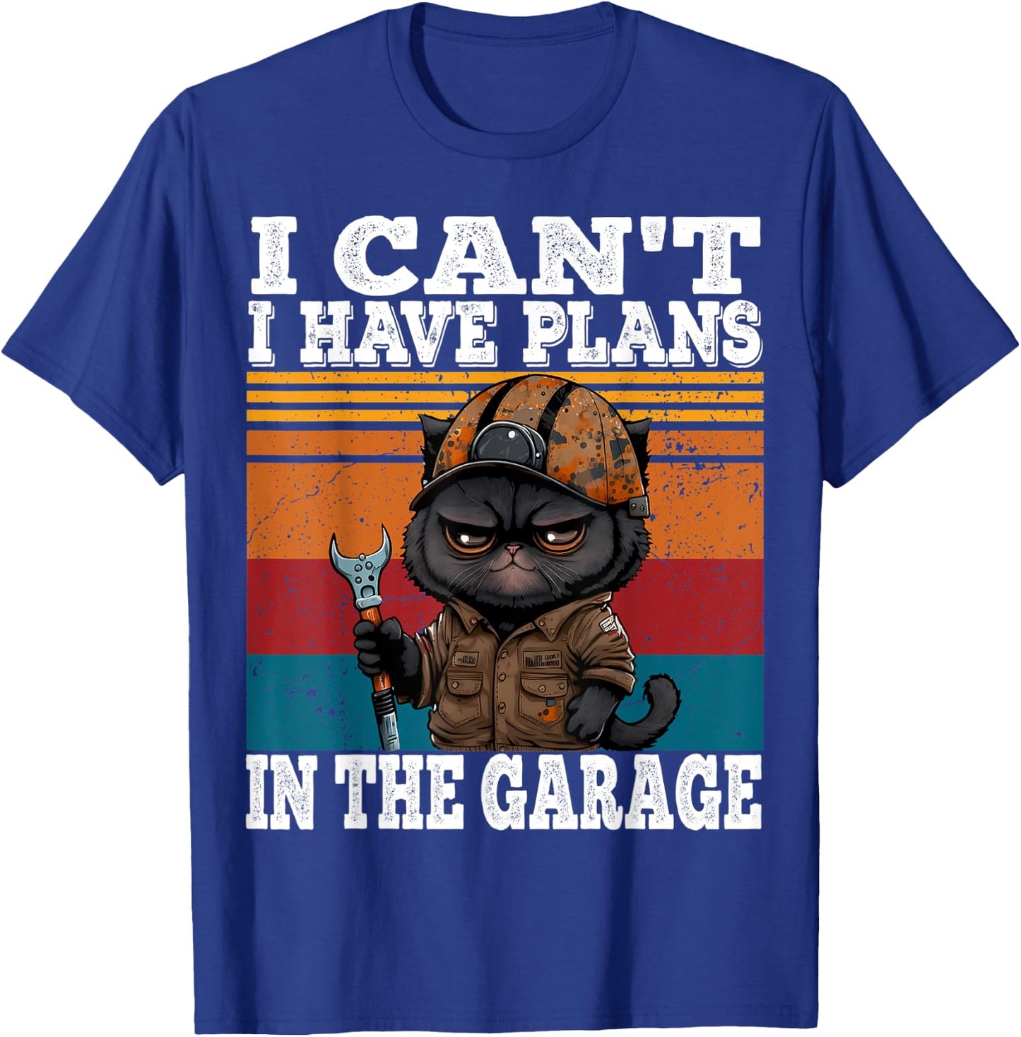 I Can't I Have Plans In The Garage Car Mechanics Funny Cat T-Shirt - T-Shirt | Royal