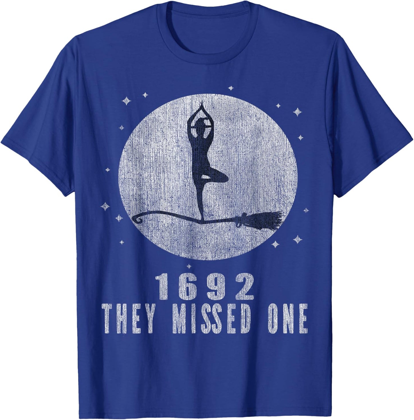 Salem 1692 They Missed One T-Shirt - T-Shirt | Royal