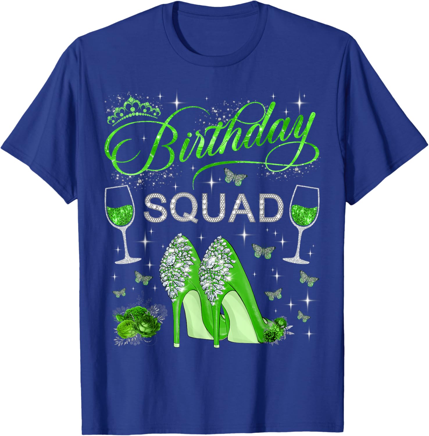 Birthday squad Green Butterflies High Heels Diva Squad T-Shirt - T-Shirt | Royal
