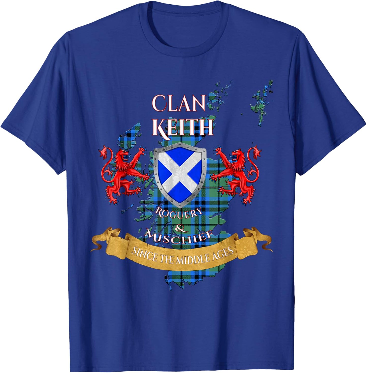 Keith Scottish Family Clan Middle Ages Mischief T-Shirt - T-Shirt | Royal