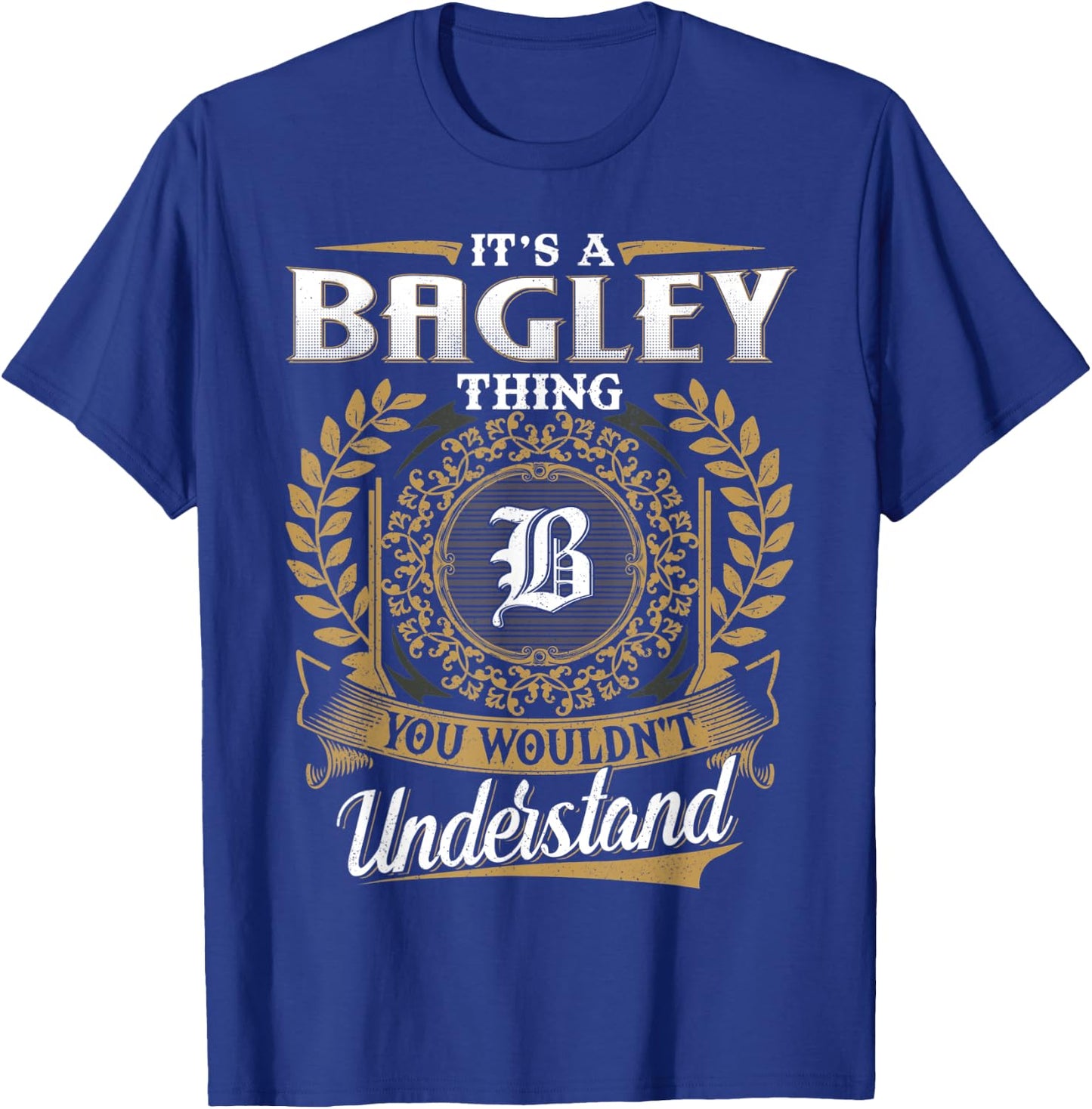 BAGLEY Family - Last Name BAGLEY Surname Personalized T-Shirt - T-Shirt | Royal