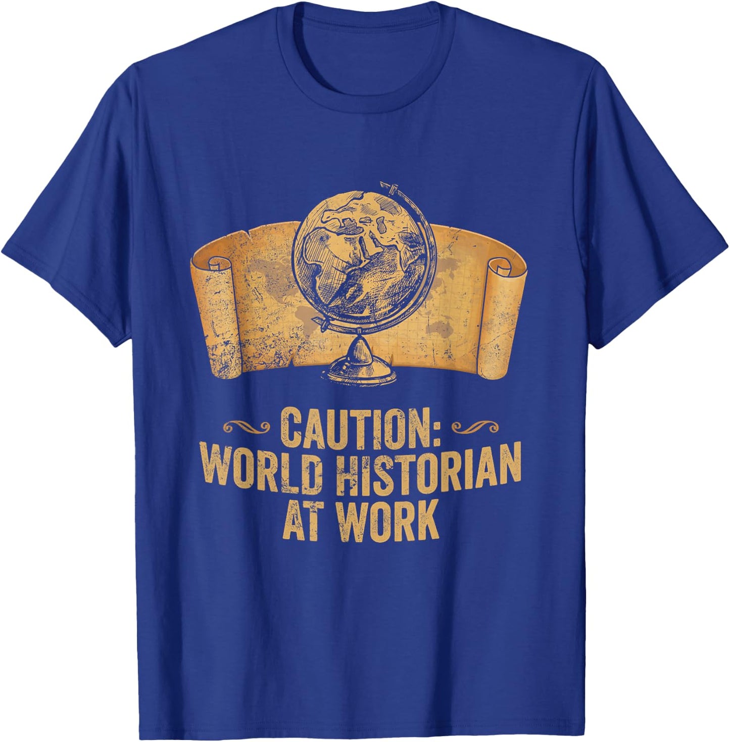 Funny AP World History Teacher World Historian at Work T-Shirt - T-Shirt | Royal