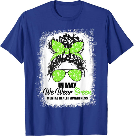 In May We Wear Green Messy Bun Mental Health Awareness Month T-Shirt - T-Shirt | Royal