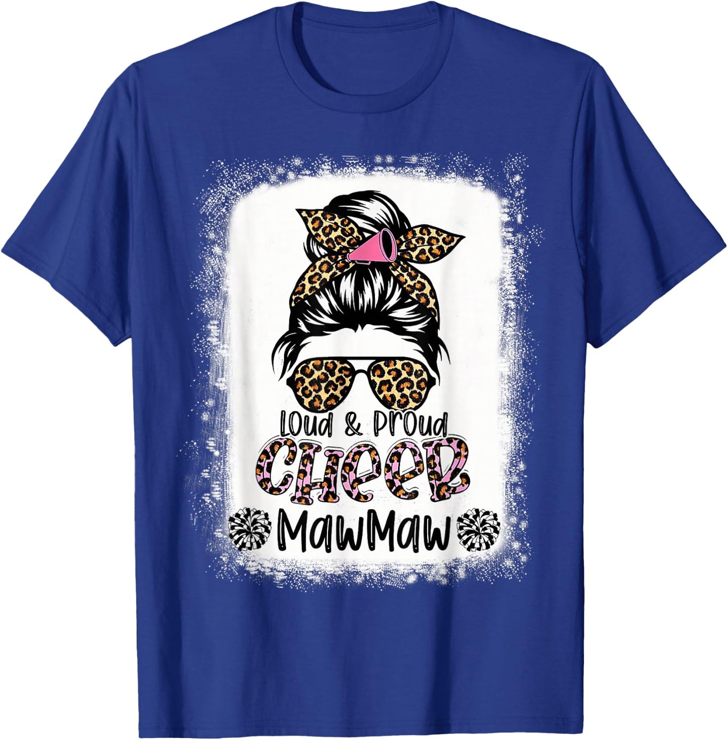Loud And Proud Cheer Mawmaw Leopard Messy Bun Bleached T-Shirt - T-Shirt | Royal