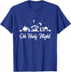 Oh Holy Night Nativity Scene Funny Christmas Christian T-Shirt - T-Shirt | Royal