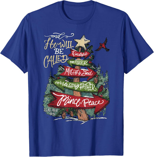 He Will Be Called Wonderful Counselor Mighty God Isaiah 9-6 T-Shirt - T-Shirt | Royal