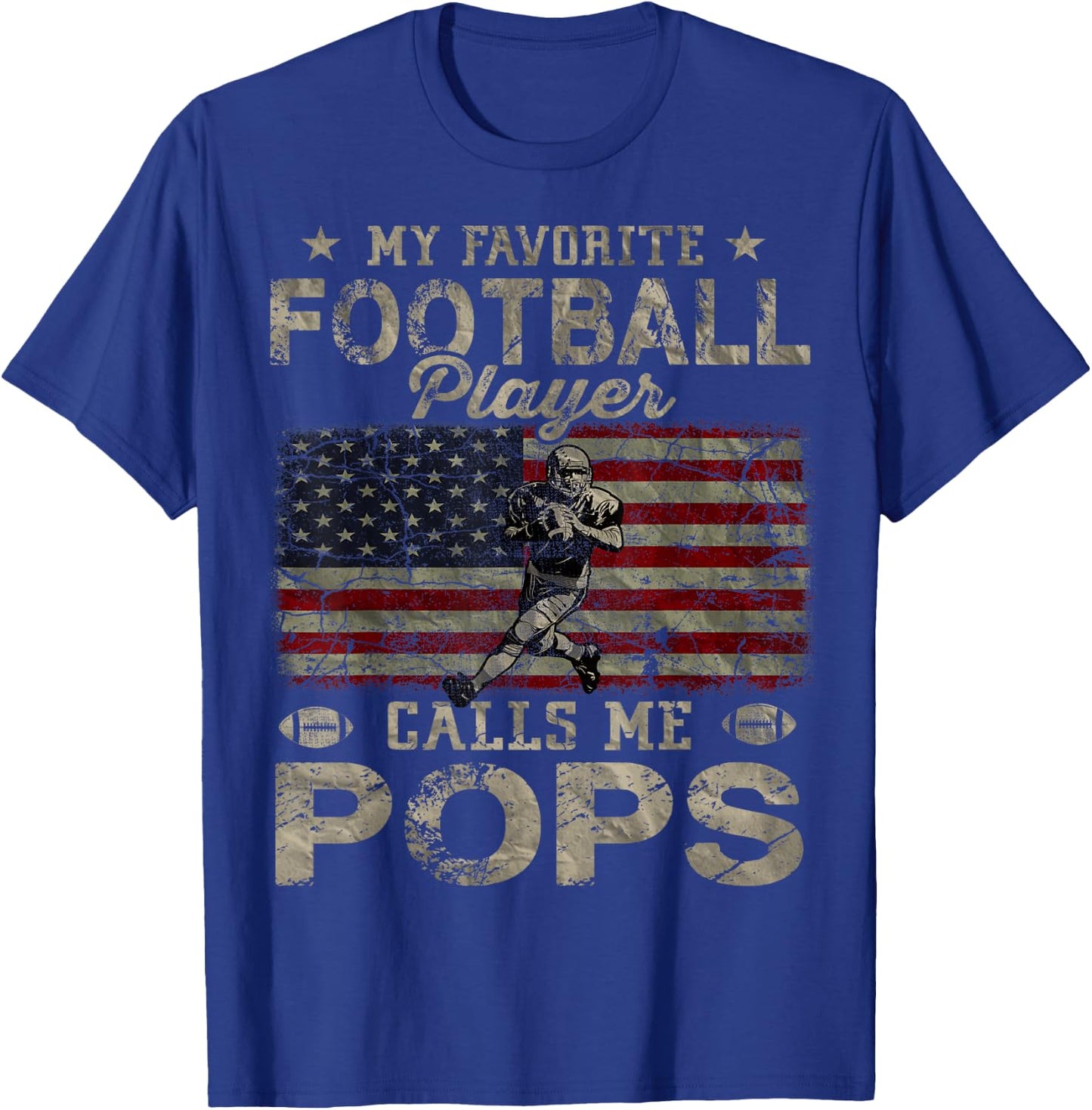 My Favorite Football Player Calls Me Pops Father's Day T-Shirt - T-Shirt | Royal