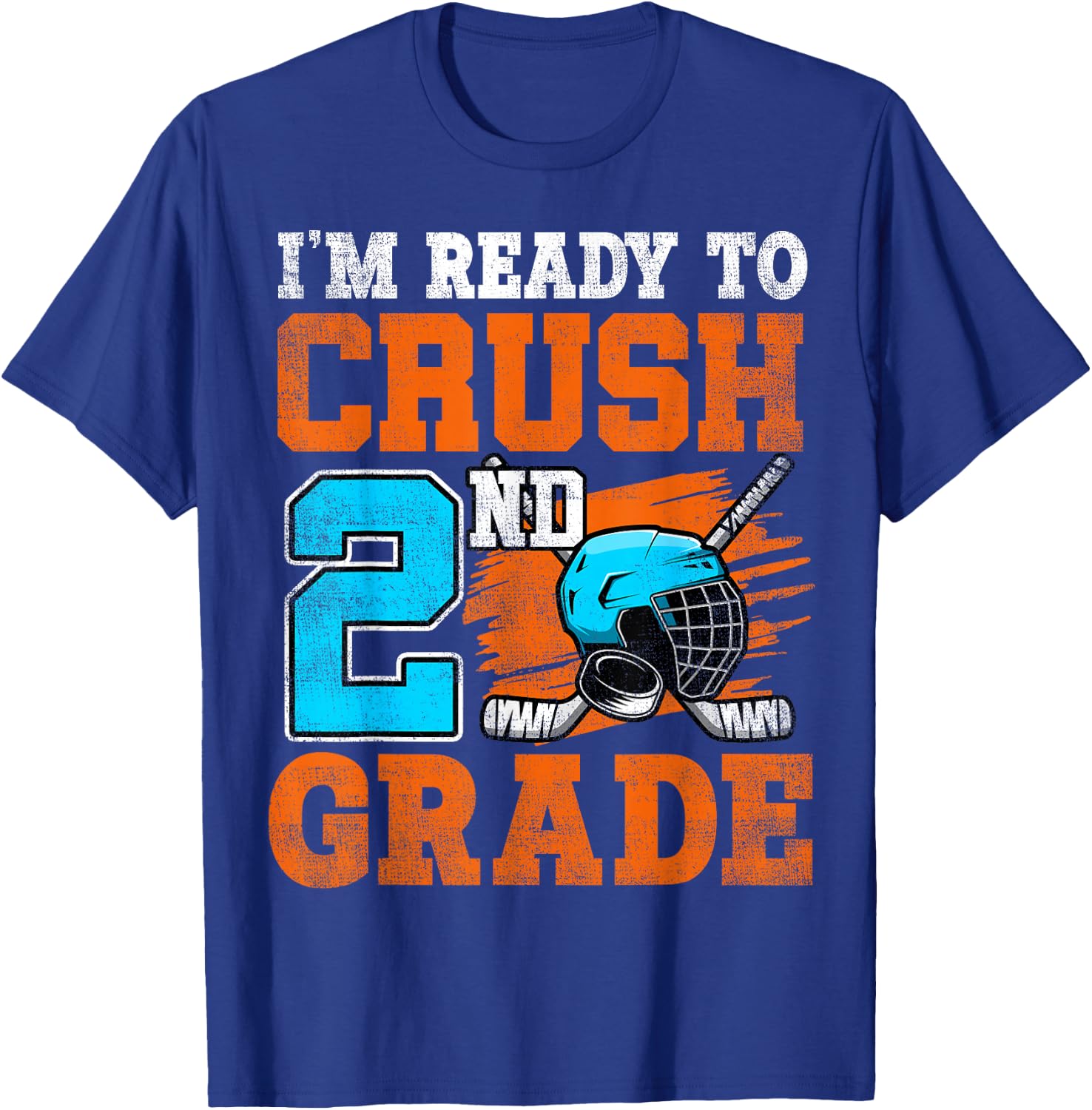 I'm Ready To Crush 2nd Grade Hockey Kids Back To School T-Shirt - T-Shirt | Royal