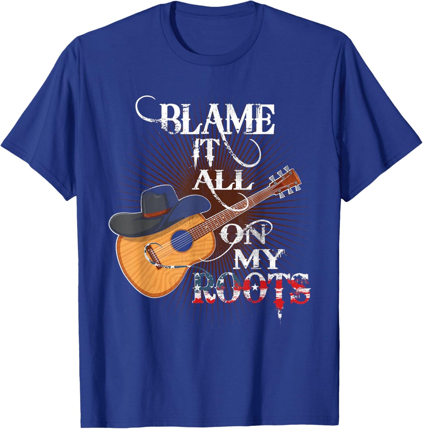Blame It All On My Roots Shirt Men Country Music Lover T-Shirt - T-Shirt | Royal