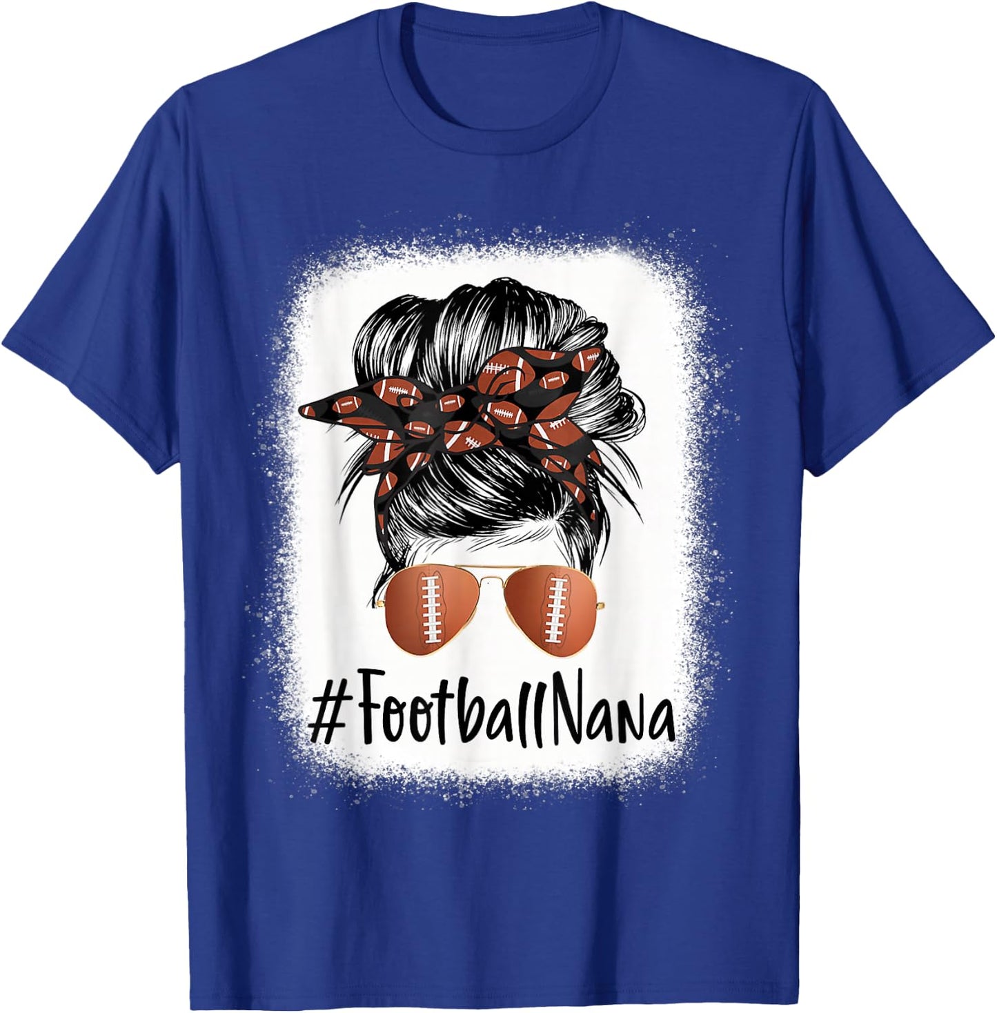 Bleached Football Nana Life Messy Bun Mother's Day T-Shirt - T-Shirt | Royal