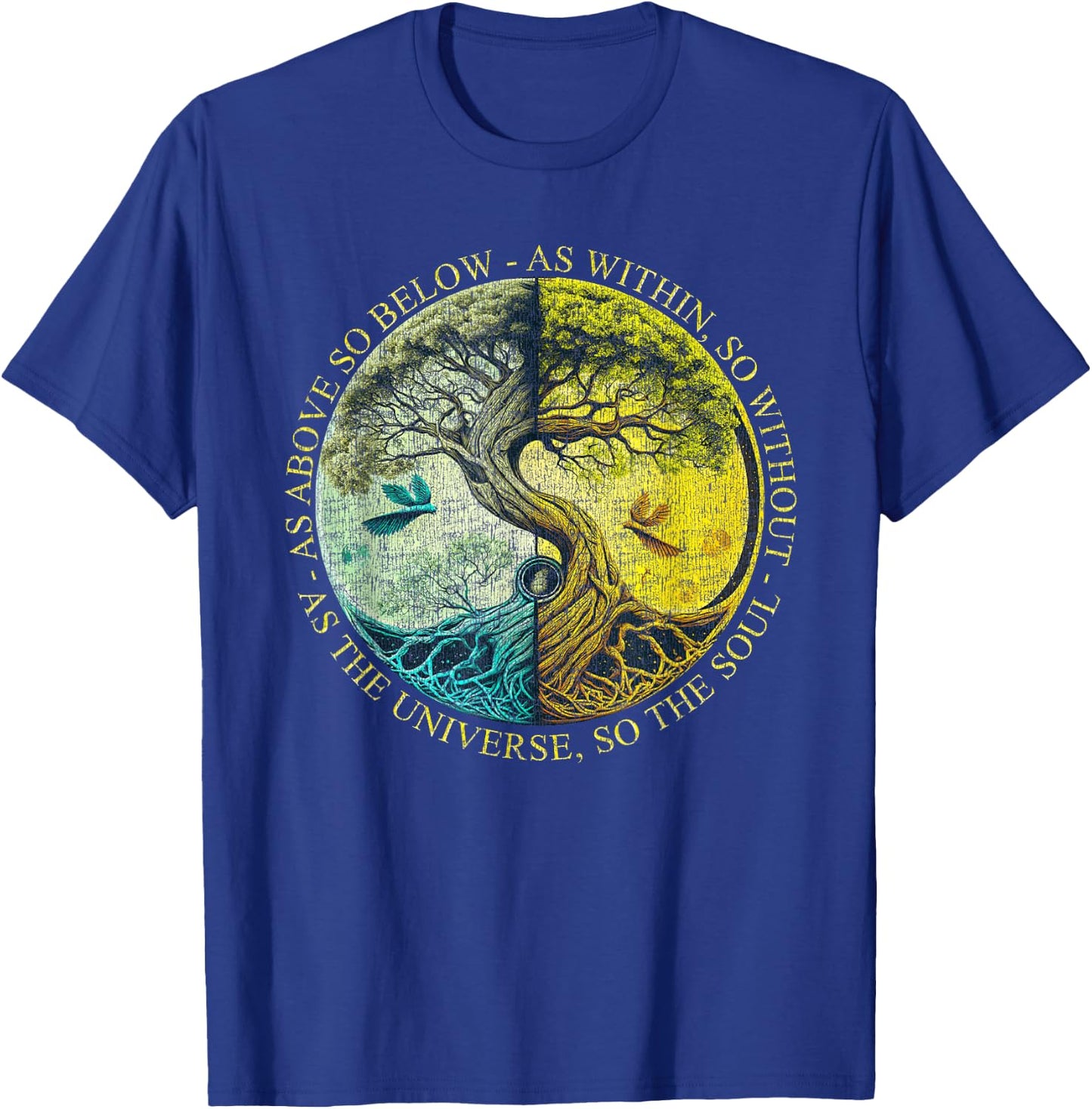 As Above So Below As Within So Without Tree Graphic T-Shirt - T-Shirt | Royal