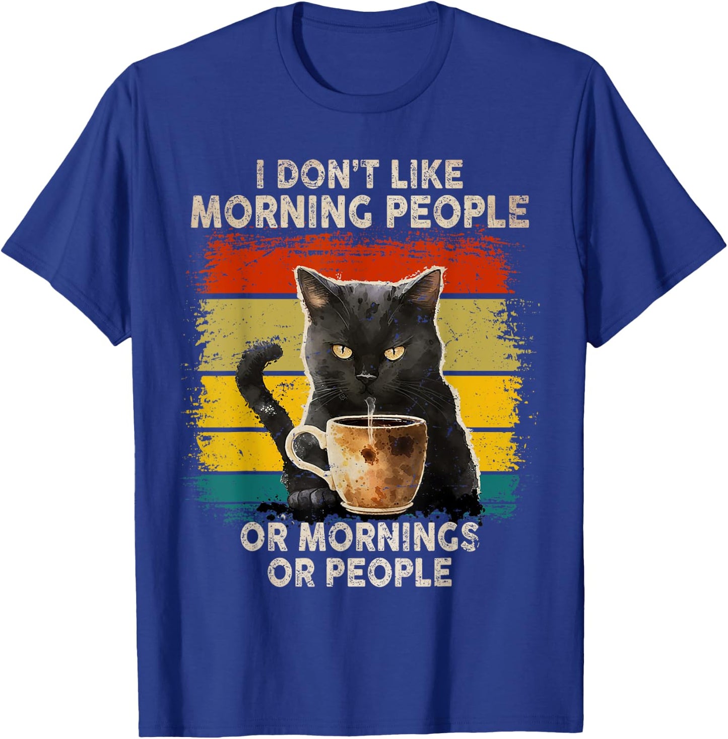 Fun I Hate Morning People and Mornings and People Coffee Cat T-Shirt - T-Shirt | Royal