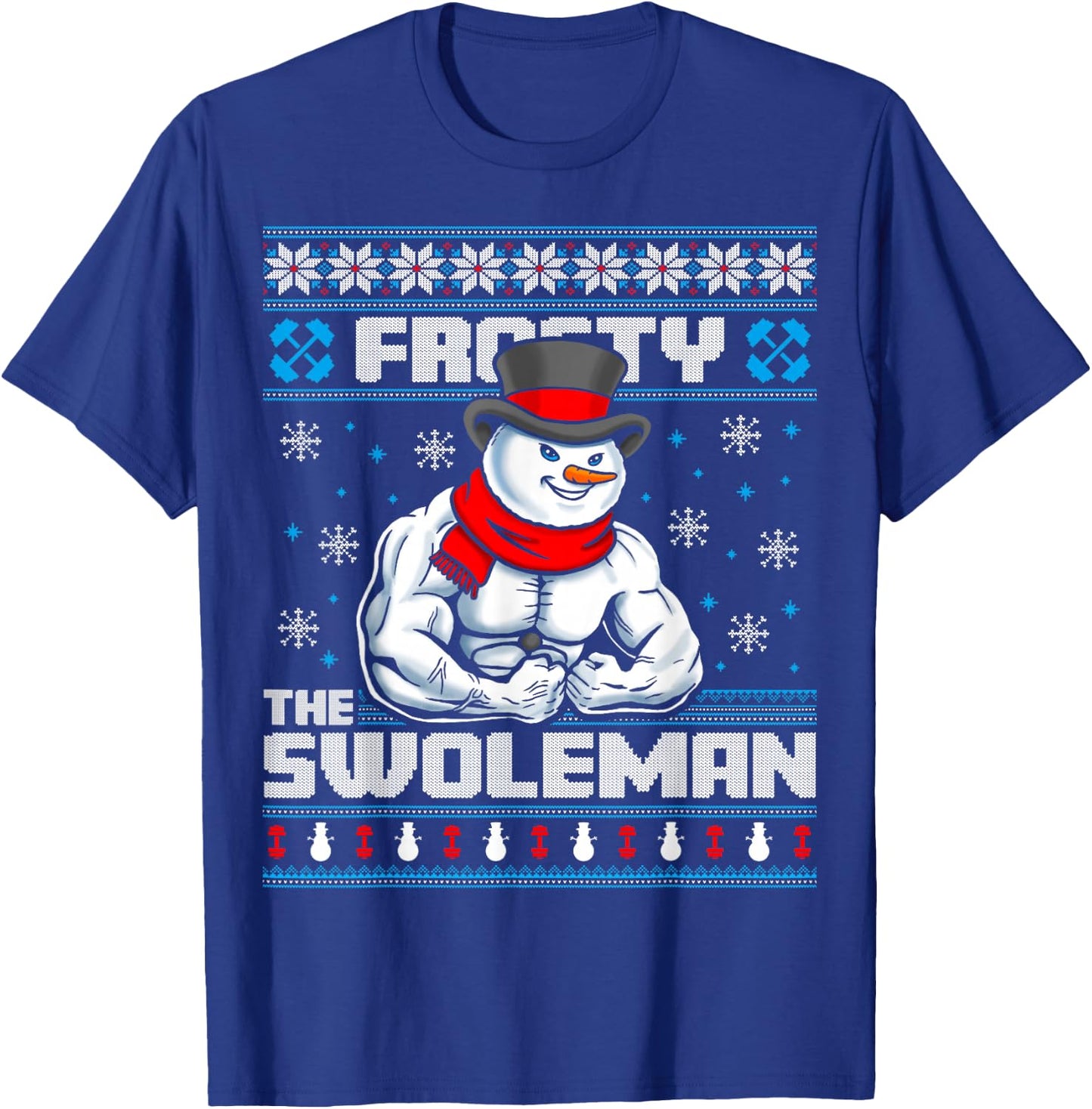 Frosty the Swoleman Funny Ugly Christmas Sweater Gym Workout T-Shirt - T-Shirt | Royal