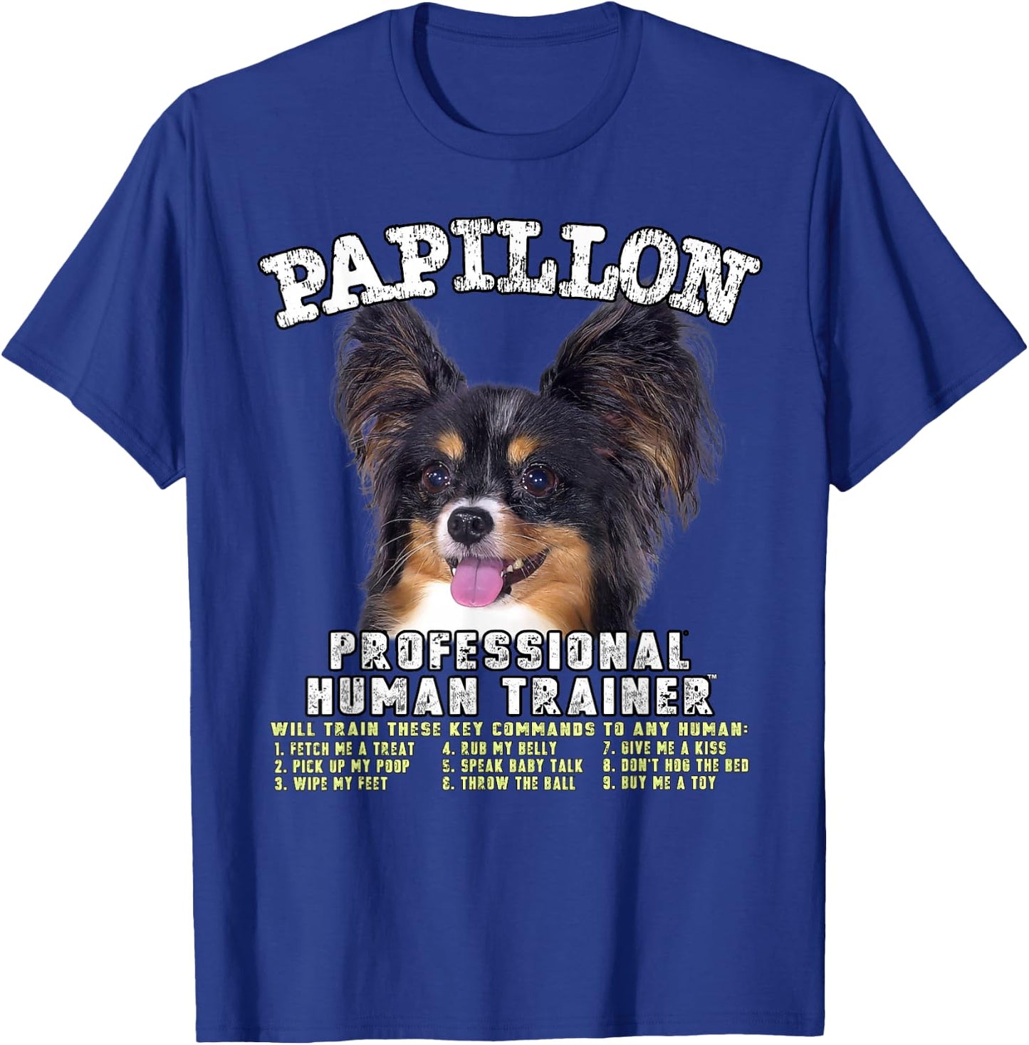 Papillon Dog Professional Human Trainer T-Shirt - T-Shirt | Royal
