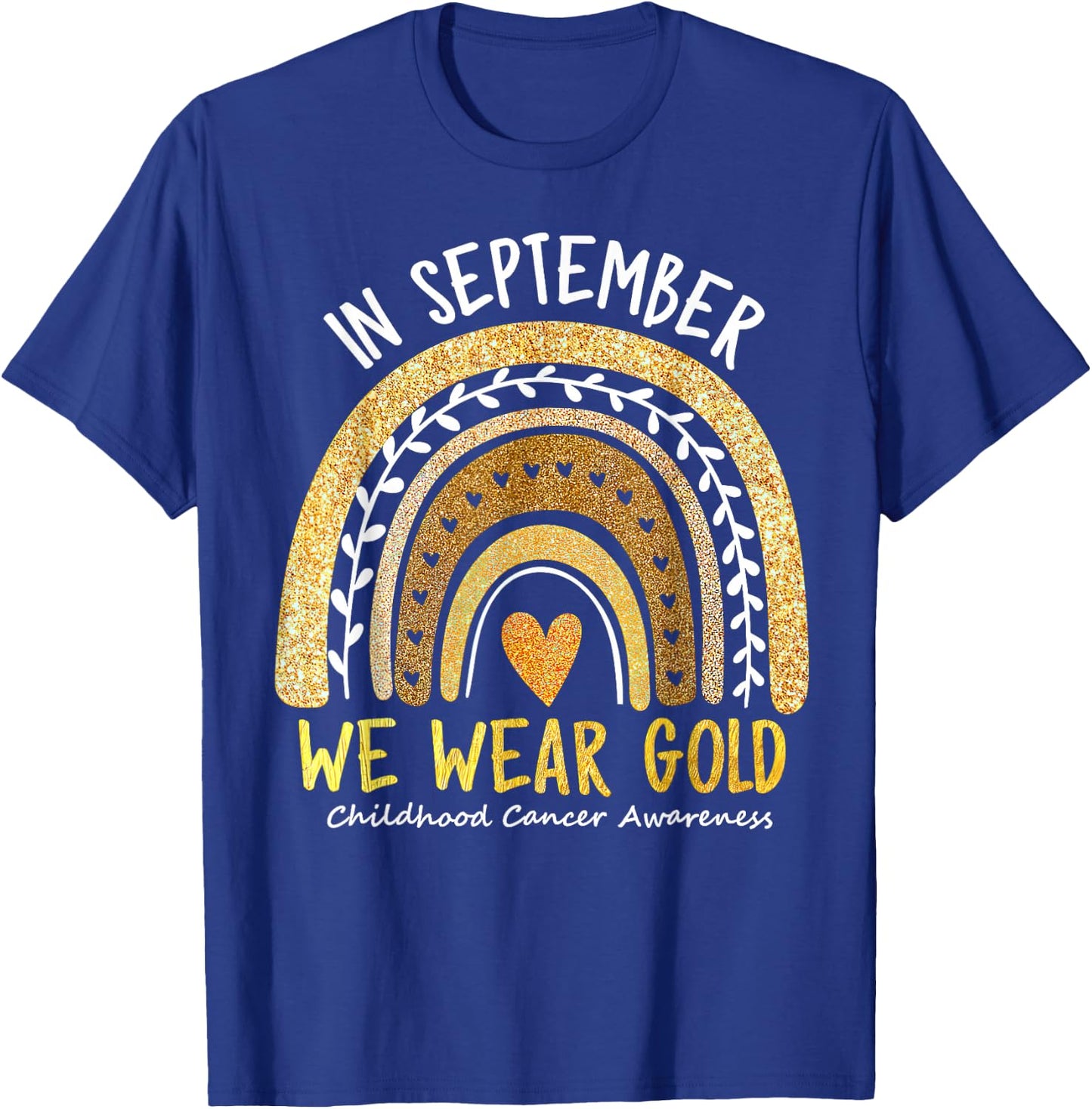 In September We Wear Gold Childhood Cancer Awareness T-Shirt - T-Shirt | Royal