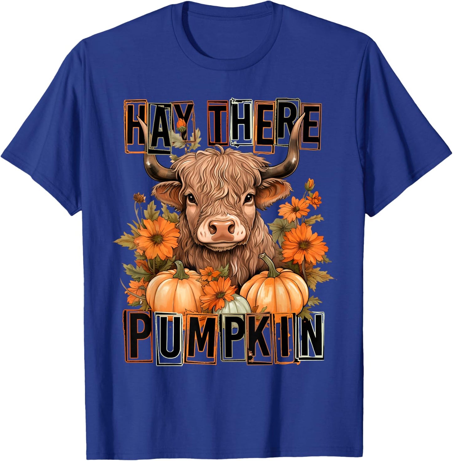 Hey There Pumpkin Fall Halloween Pumpkin Fall Highland Cow T-Shirt - T-Shirt | Royal