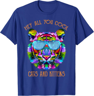 Hey All You Cool Cats and Kittens. Rainbow Color Tiger T-Shirt - T-Shirt | Royal