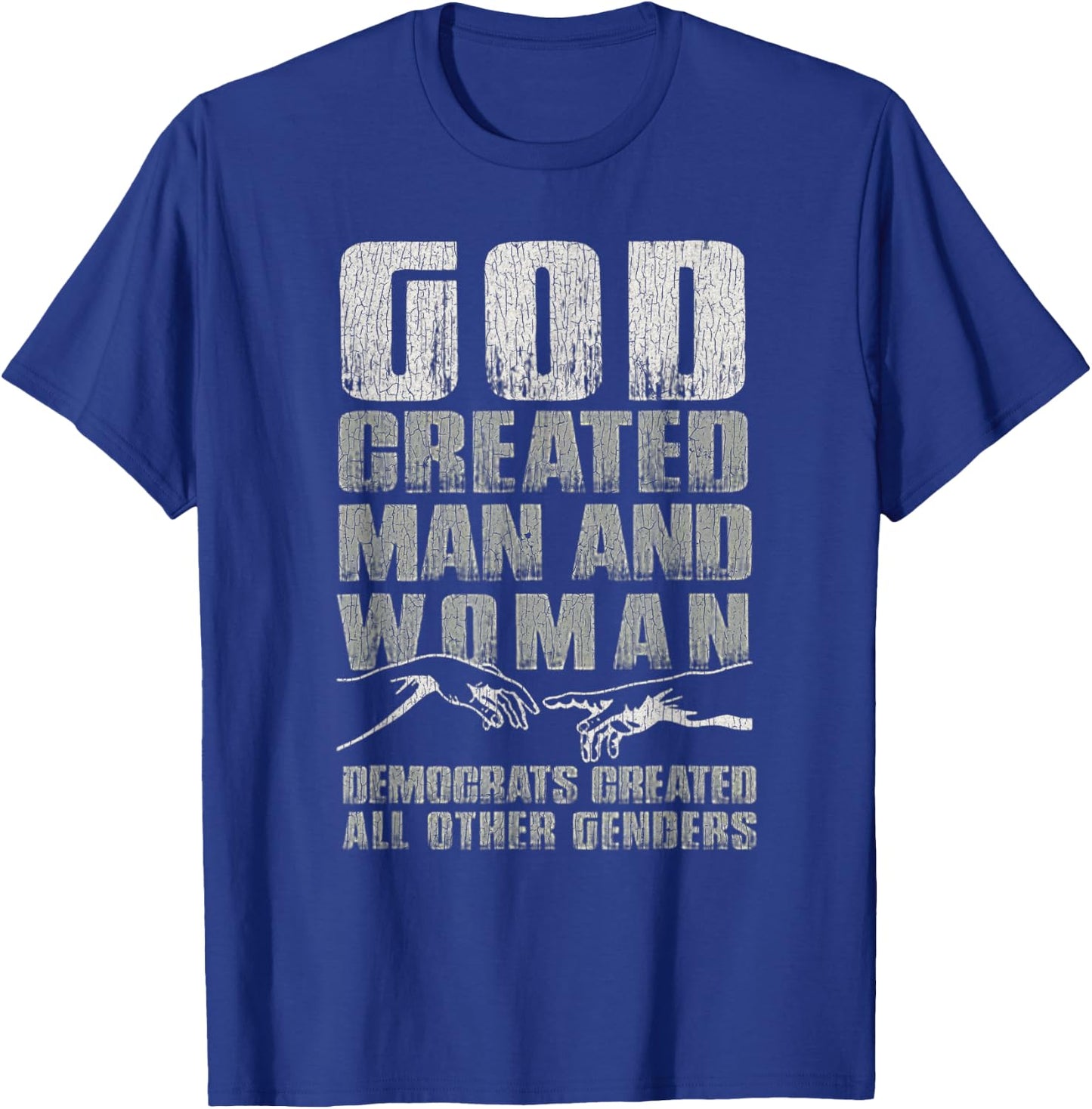 Vintage God Created Man & Woman Democrats Created All Other T-Shirt - T-Shirt | Royal
