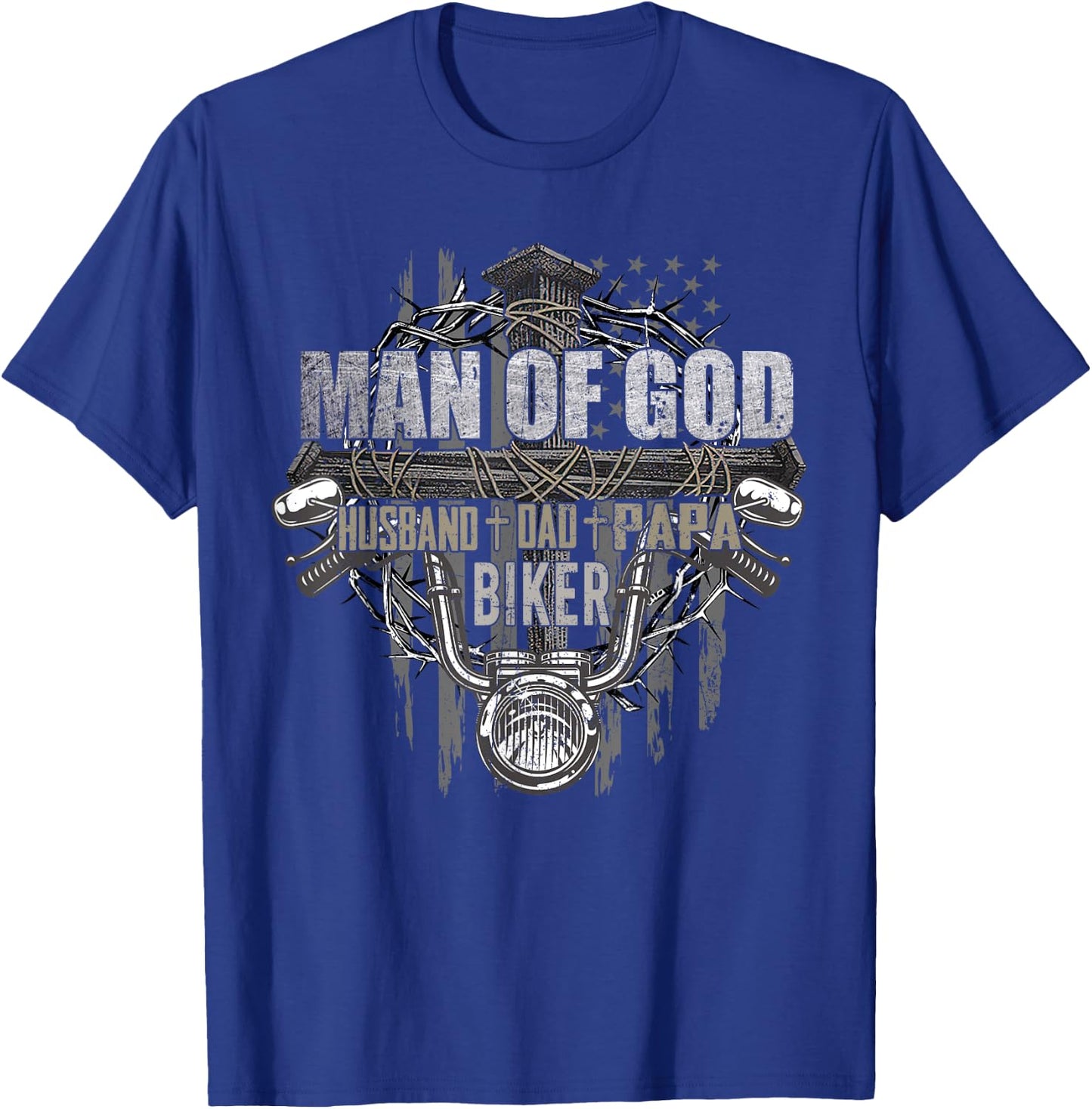 Man Of God Dad Husband Papa Biker Funny T-Shirt - T-Shirt | Royal