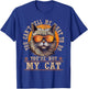 Funny - You Can't Tell Me What To Do You're Not My Cat T-Shirt - T-Shirt | Royal