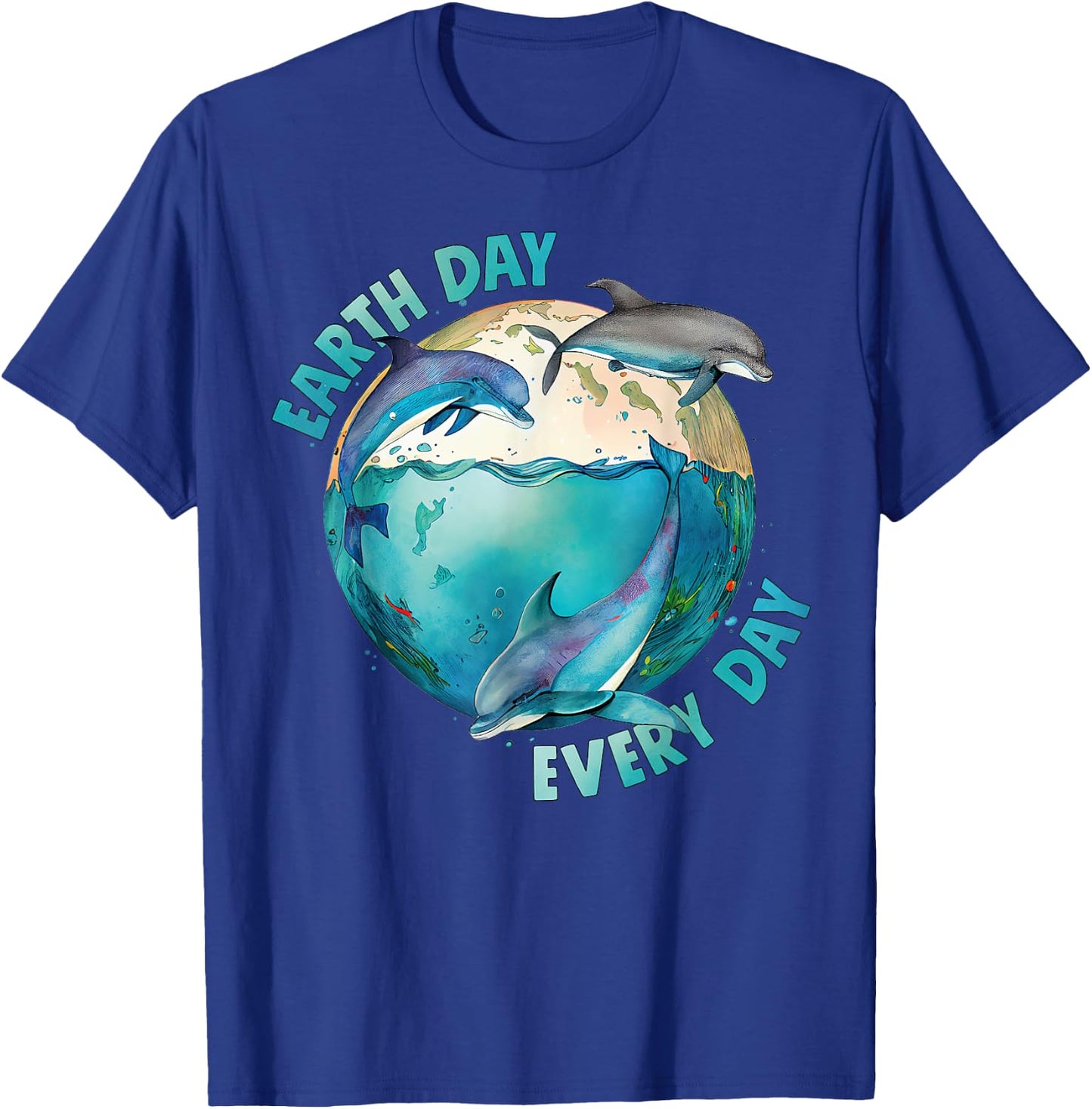 Earth Day, Every Day. Three Dolphins Ocean, Climate Change T-Shirt - T-Shirt | Royal