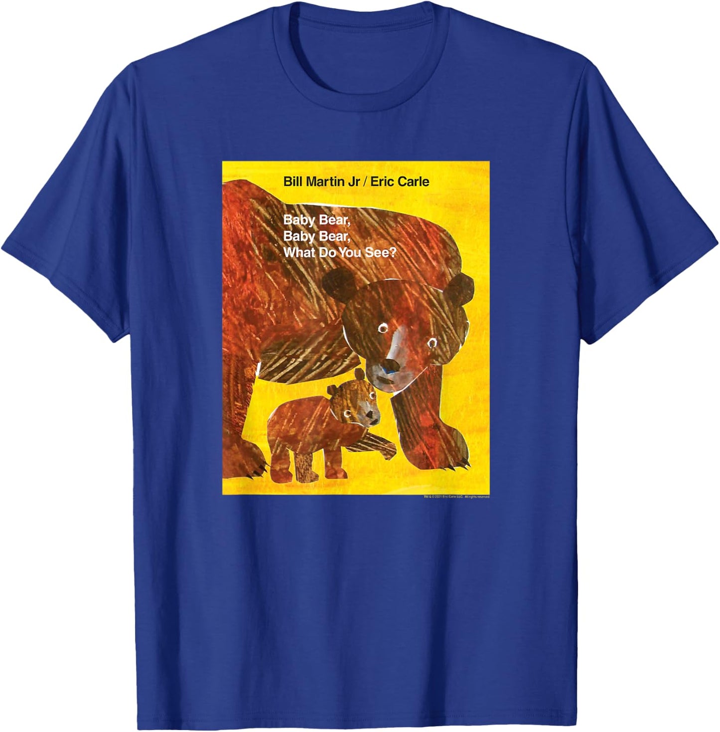 Eric Carle Baby Bear, Baby Bear What Do You See? Book Cover T-Shirt - T-Shirt | Royal