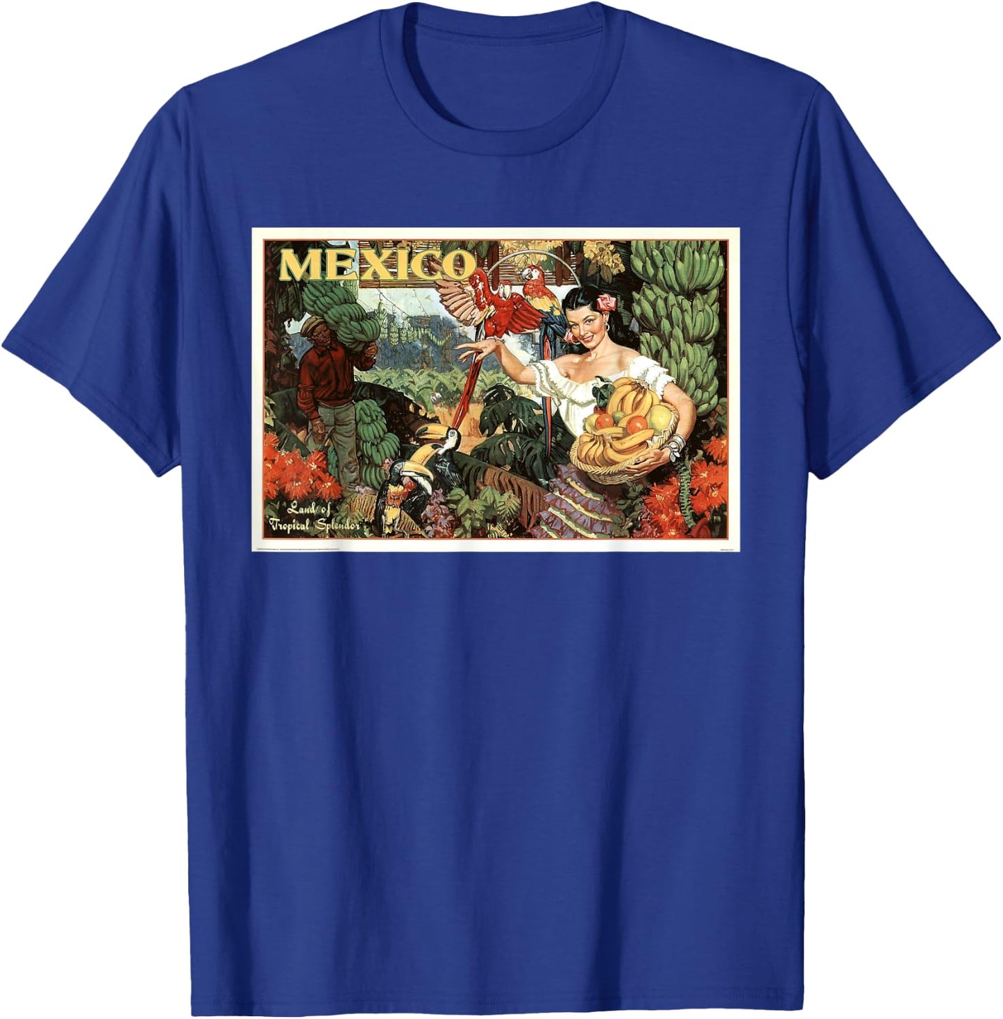 Mexico Land Of Tropical Splendor 1940s Travel Retro Vintage T-Shirt - T-Shirt | Royal