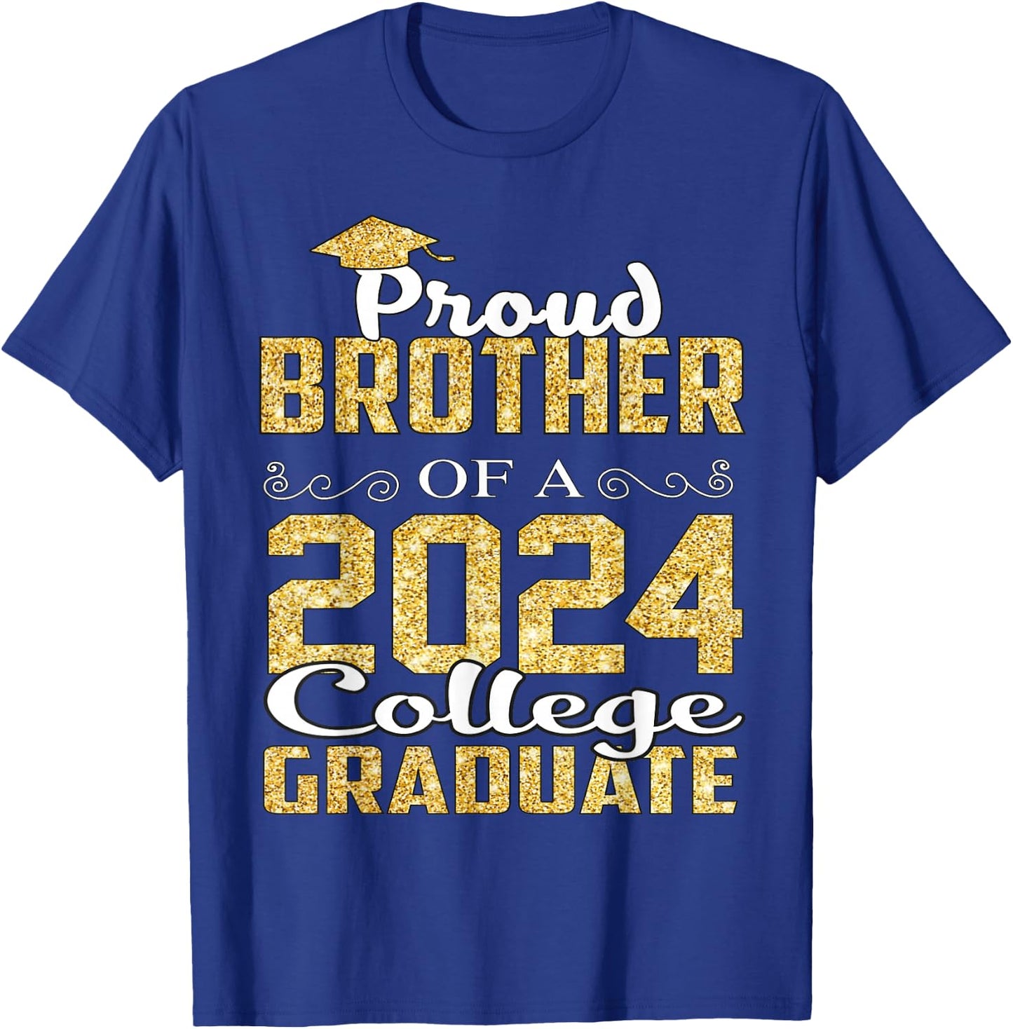 Proud Brother Of 2024 Graduate College Shirt Graduation T-Shirt - T-Shirt | Royal