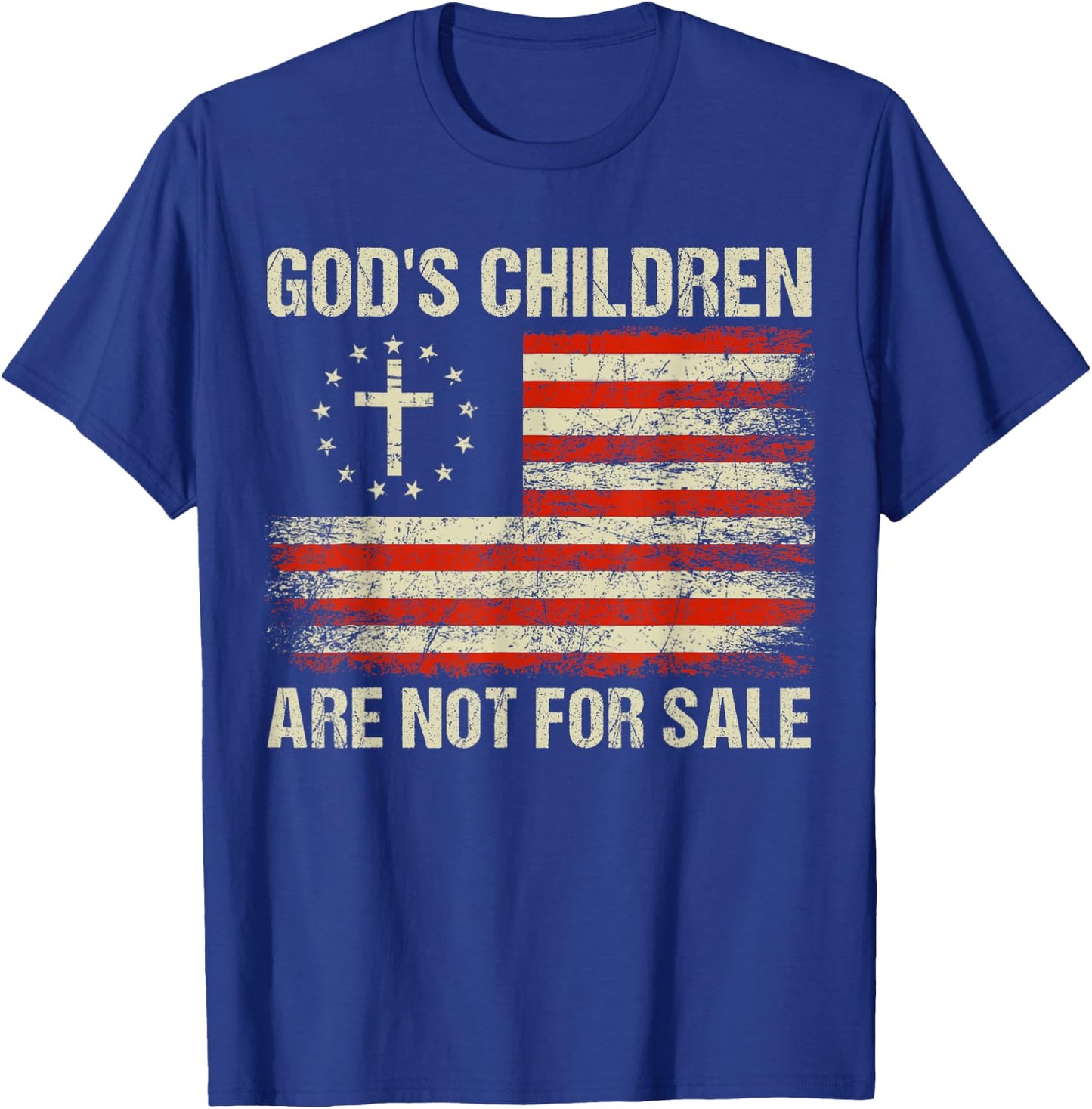 God's Children Are Not For Sale Funny Quote God's Children T-Shirt - T-Shirt | Royal