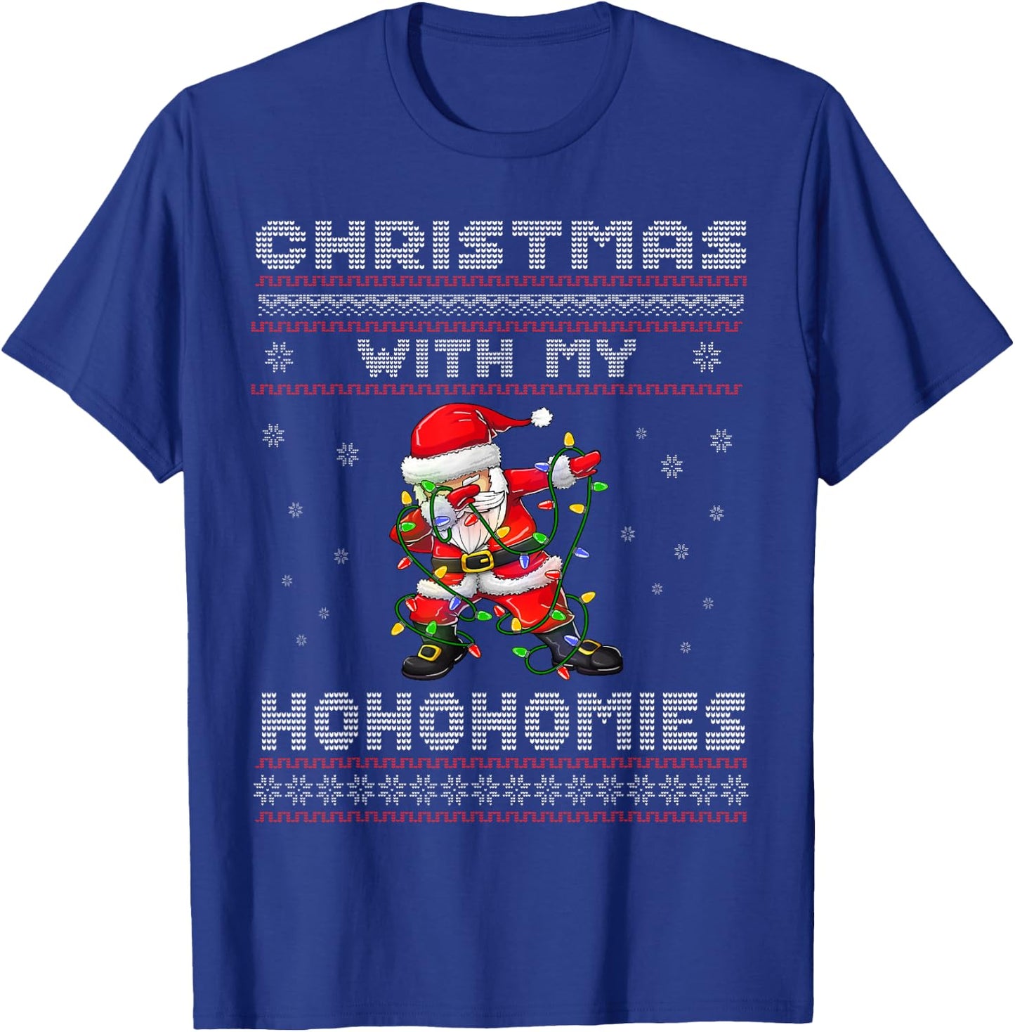 Funny Christmas With My Ho Ho Homies - Family Dabbing Santa T-Shirt - T-Shirt | Royal